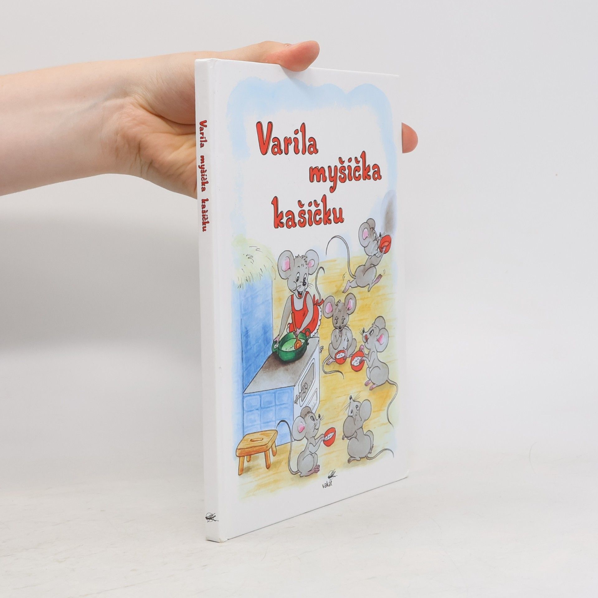 Mária Štefánková Varila myšička kašičku