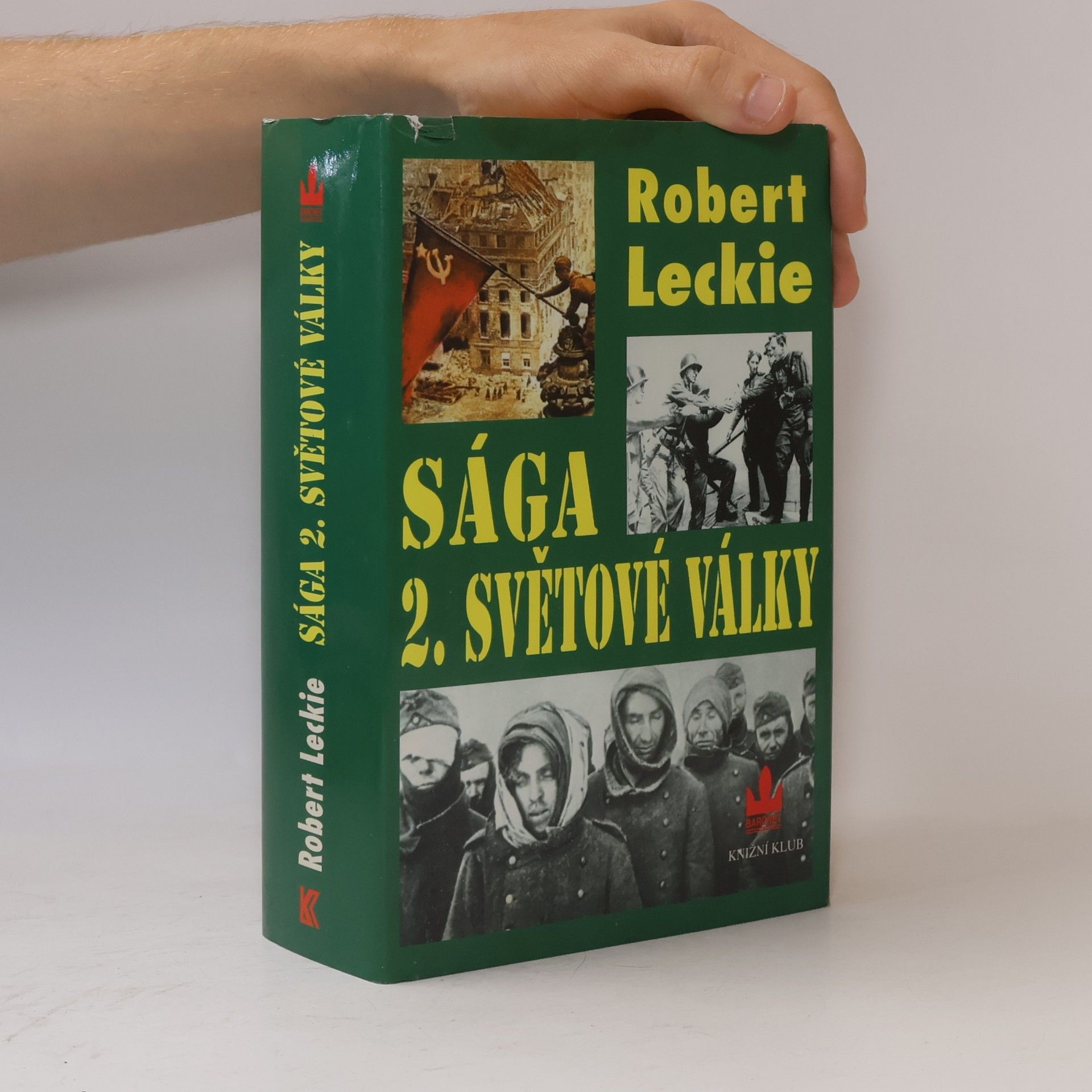 Robert Leckie Sága 2. světové války