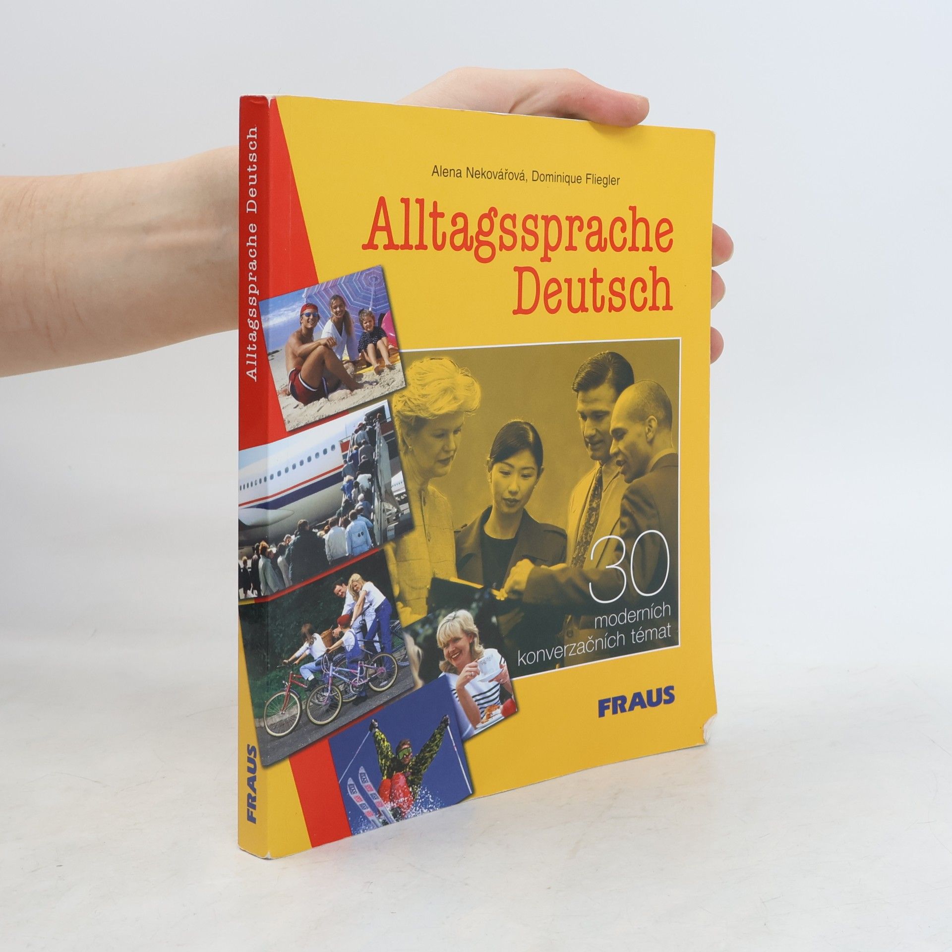 Kolektiv autorů Alltagssprache Deutsch : 30 moderních konverzačních témat