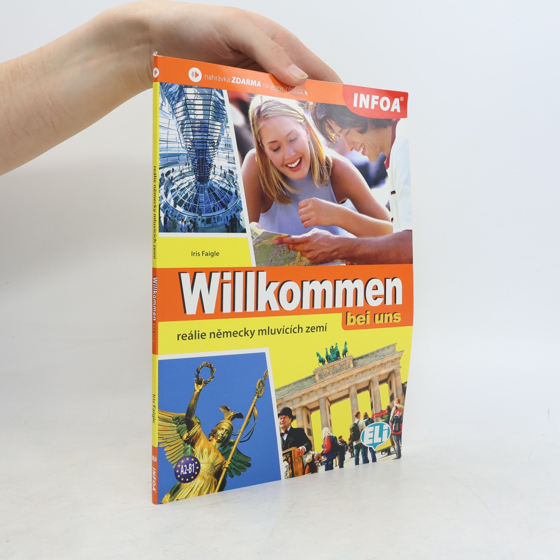 Iris Faigle Willkommen bei uns. Landeskundliche Aspekte der deutschsprachigen Länder