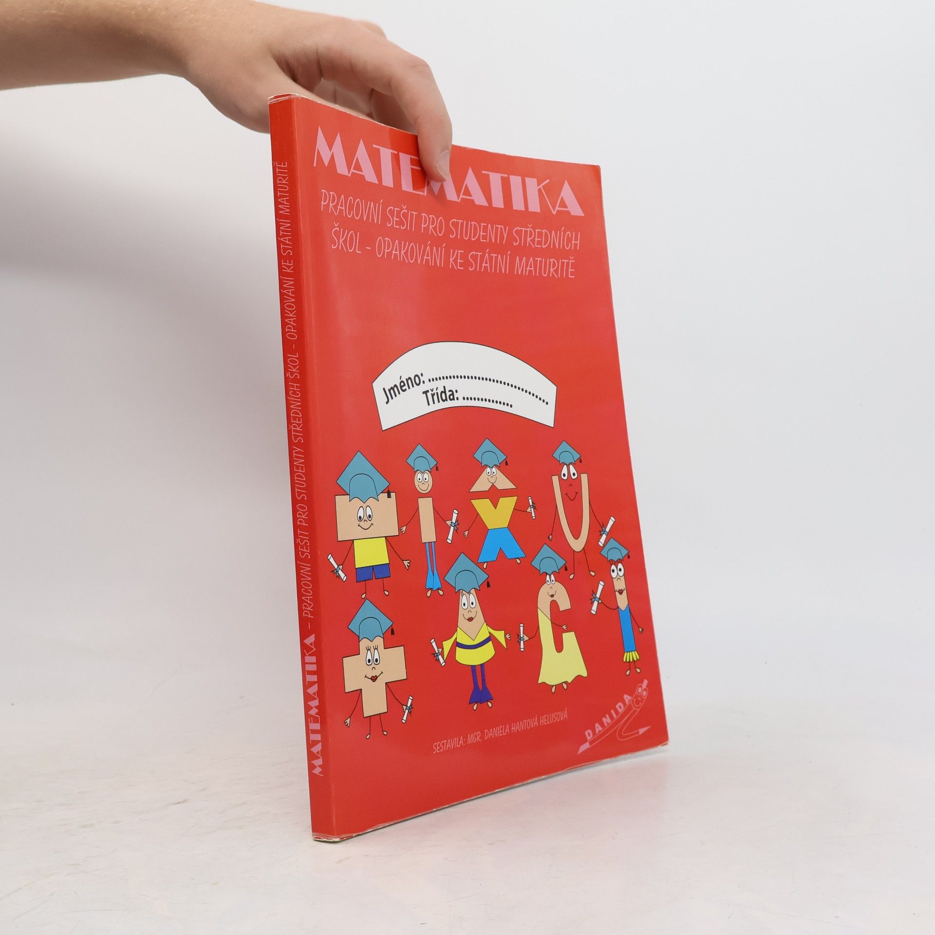 Milada Hudcová Sbírka úloh z matematiky pro SOŠ, SOU a nástavbové studium