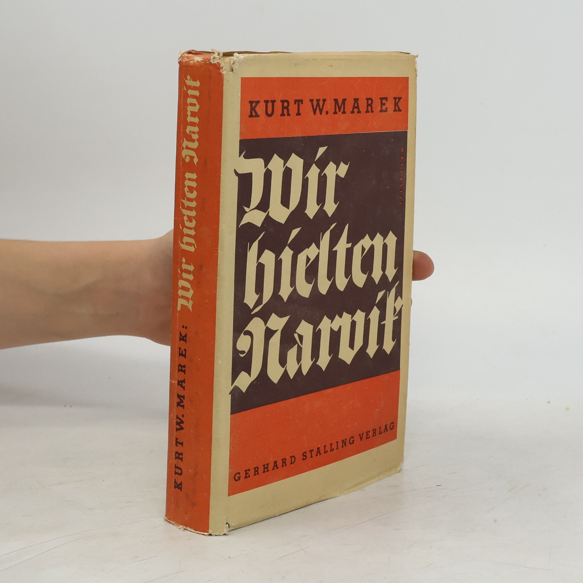 Kurt W. Marek Wir hielten Narvik