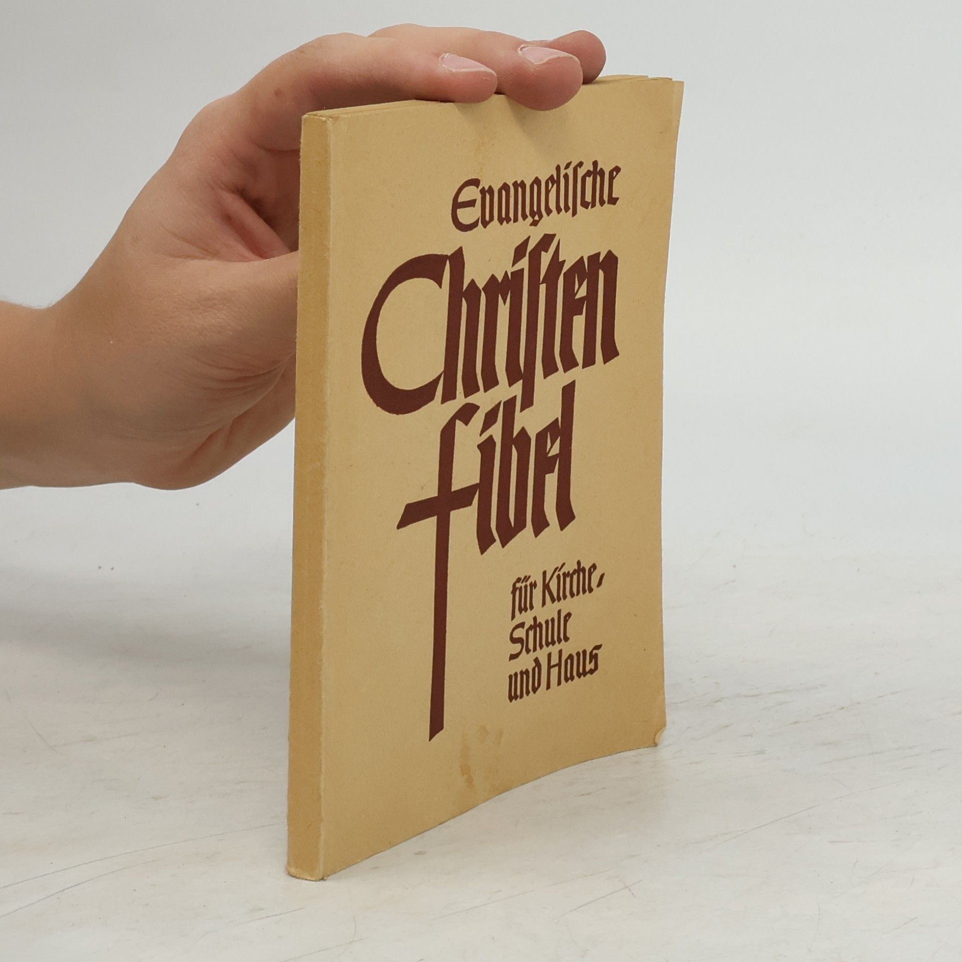 Autorenkollektiv Evangelische Chriſtenfibel für Kirche, Schule und Haus