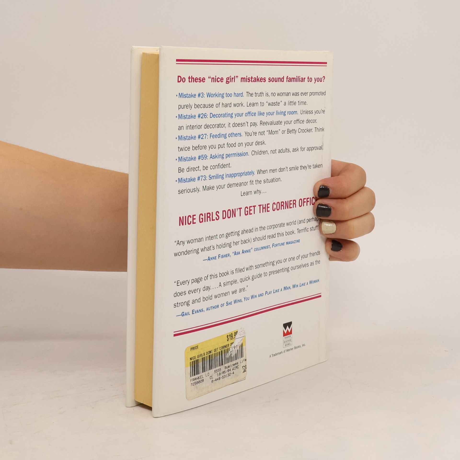 Lois Frankel Nice girls don't get the corner office : 101 unconscious mistakes women make that sabotage their careers
