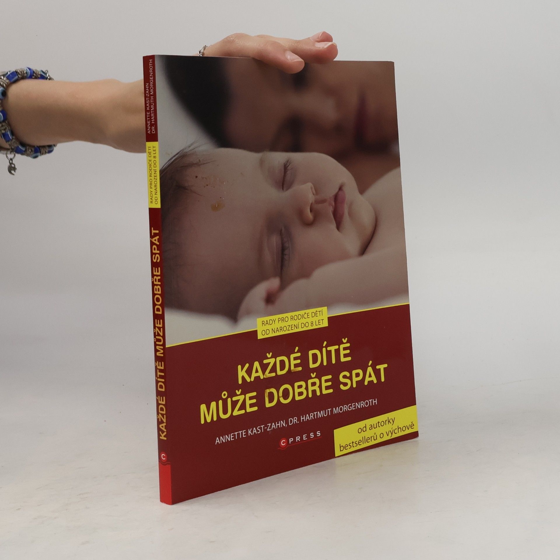 Annette Kast-Zahn Každé dítě může dobře spát