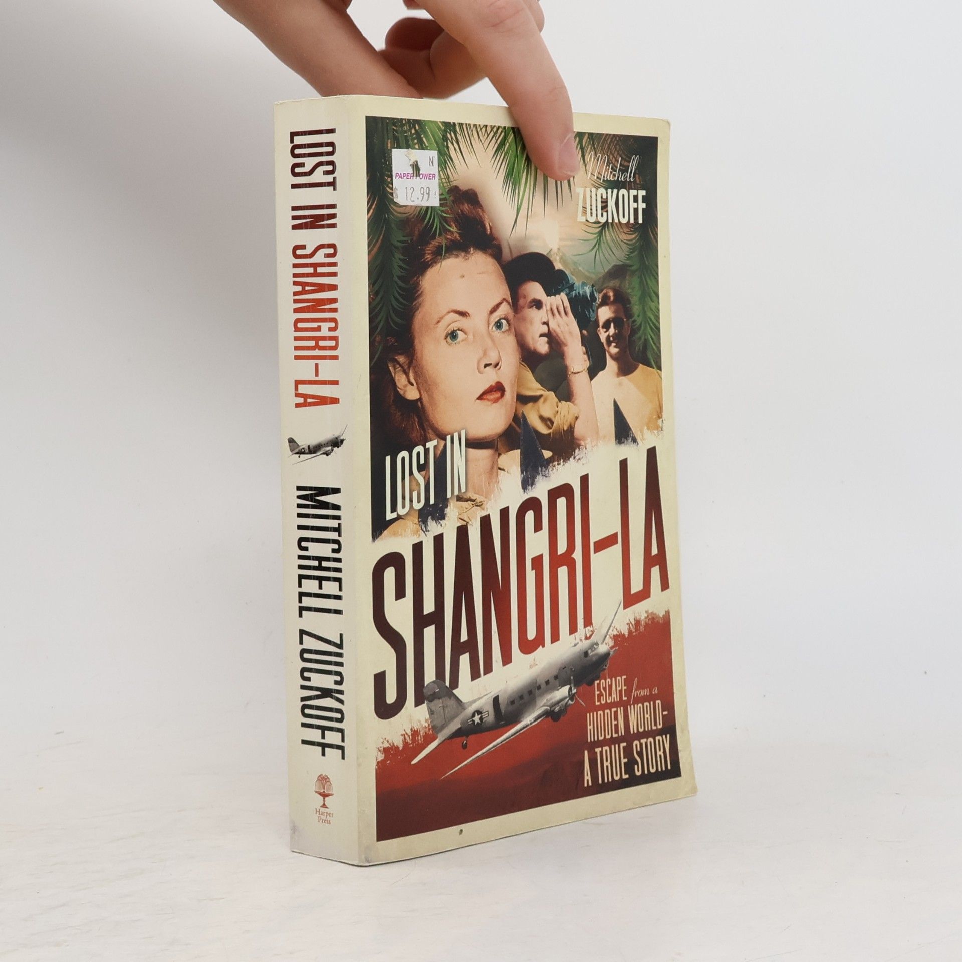 Mitchell Zuckoff Lost in Shangri-La