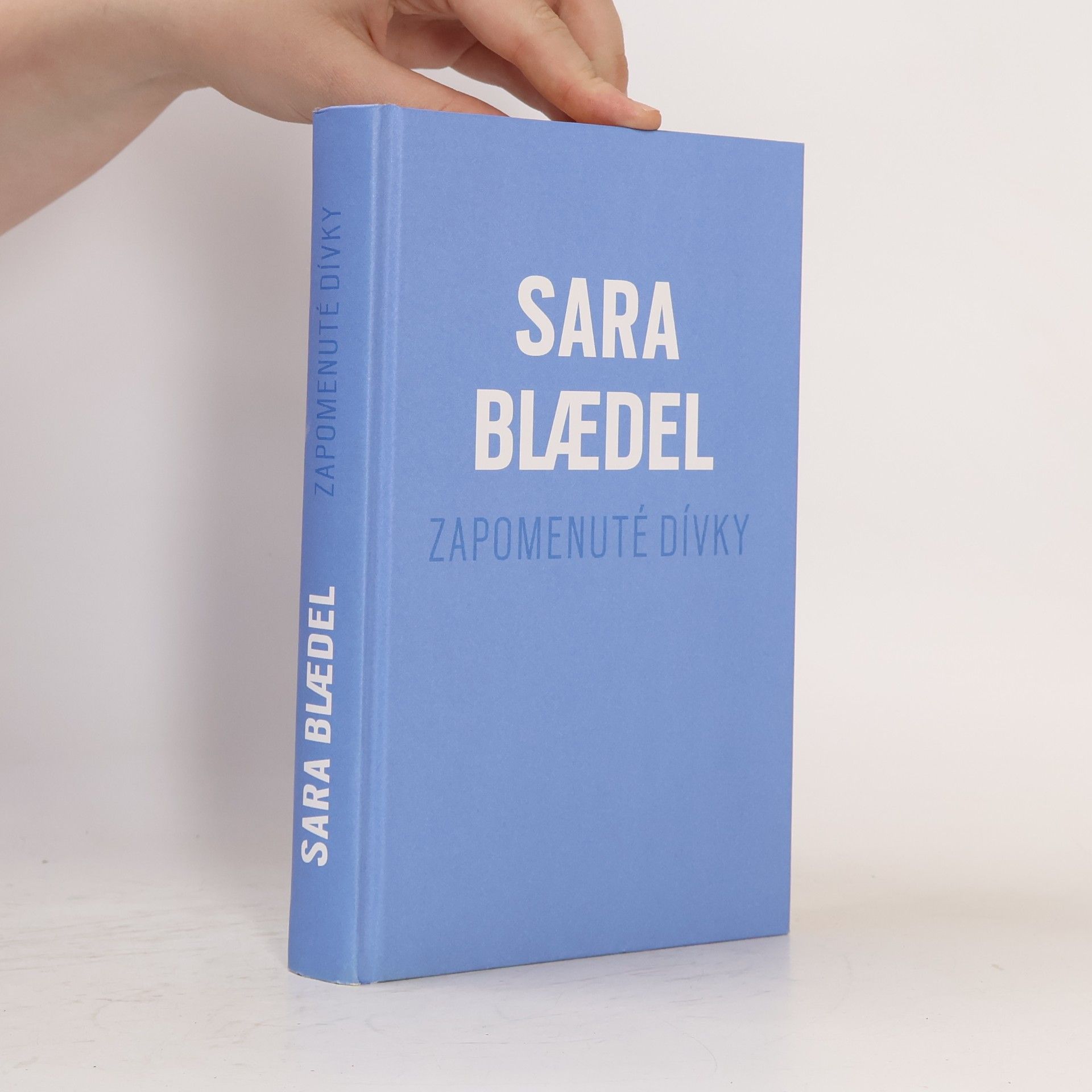 Sara Blaedel Zapomenuté dívky