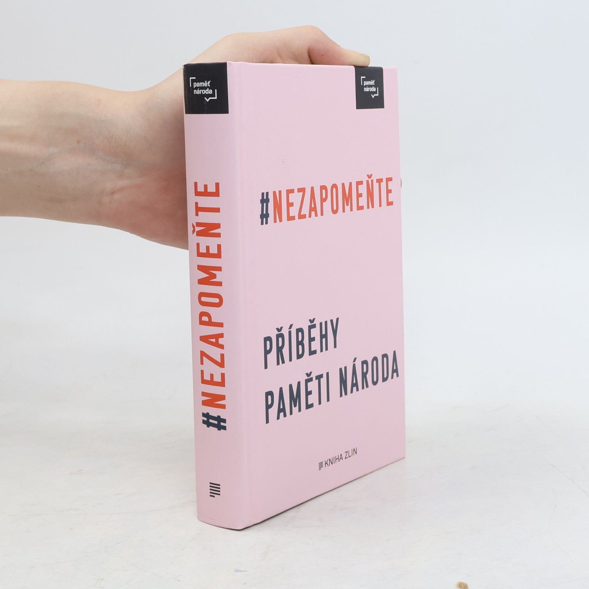 Various authors #Nezapomeňte: Příběhy Paměti národa