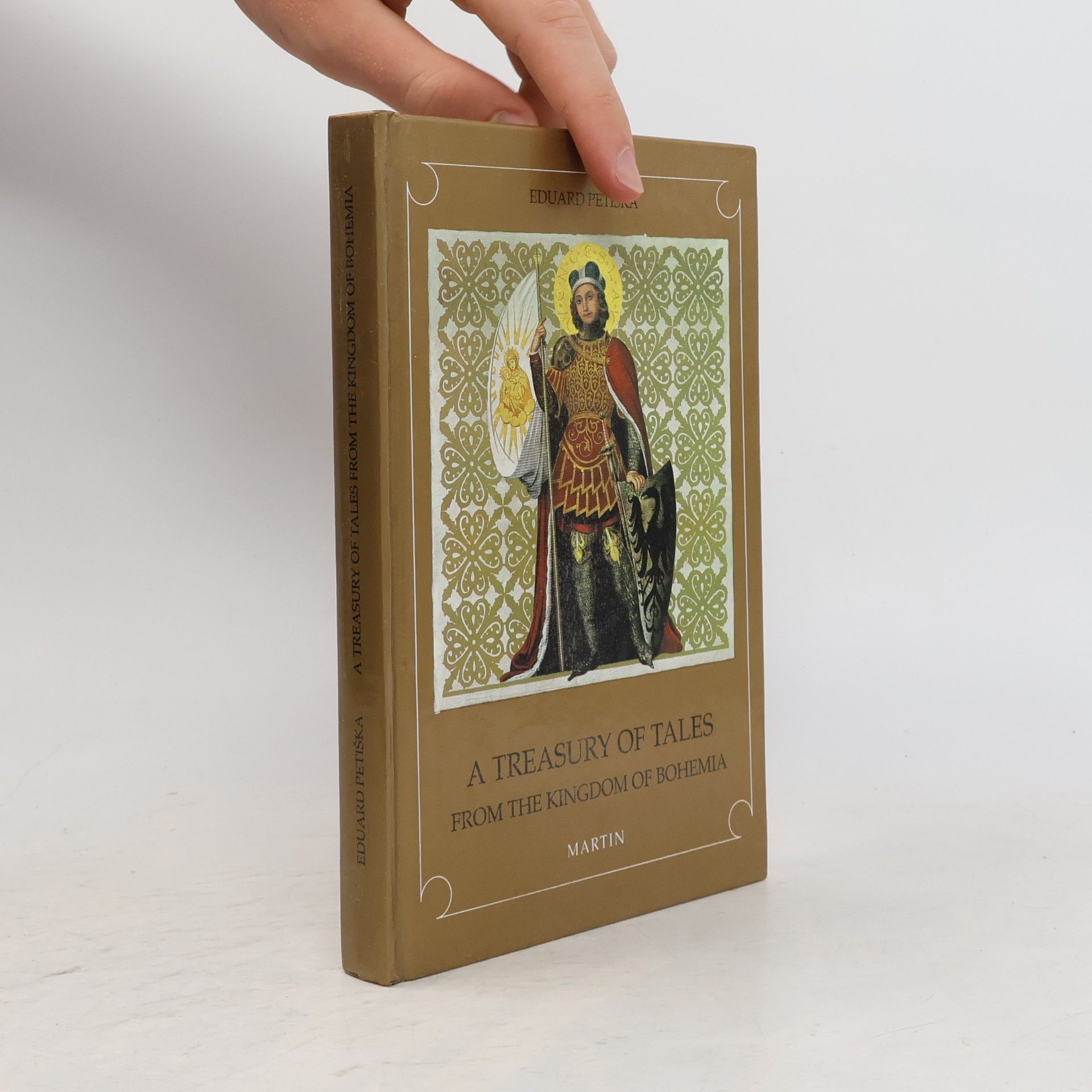Eduard Petiška A treasury of tales from the kingdom of Bohemia