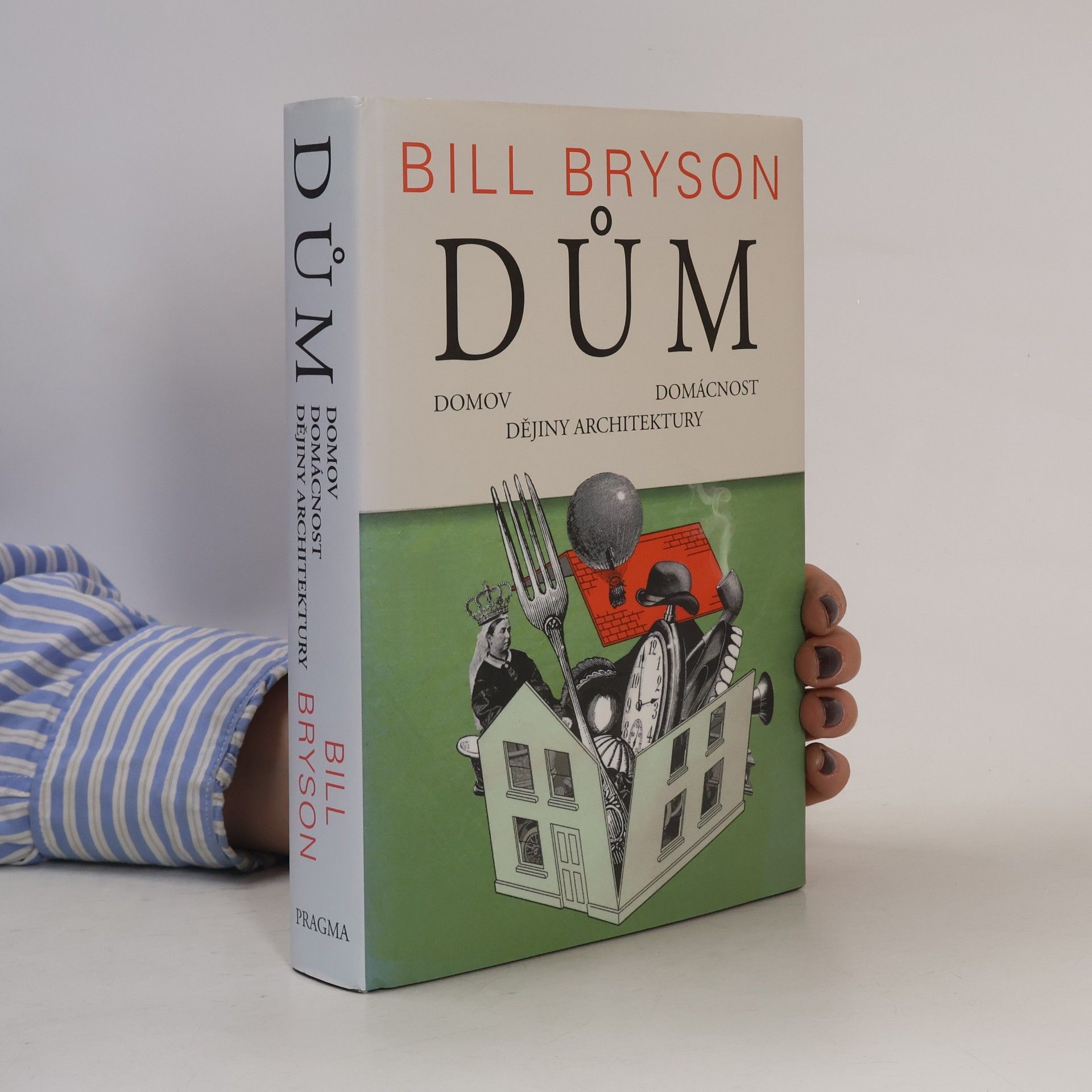 Bill Bryson Dům, domov, domácnost, dějiny architektury