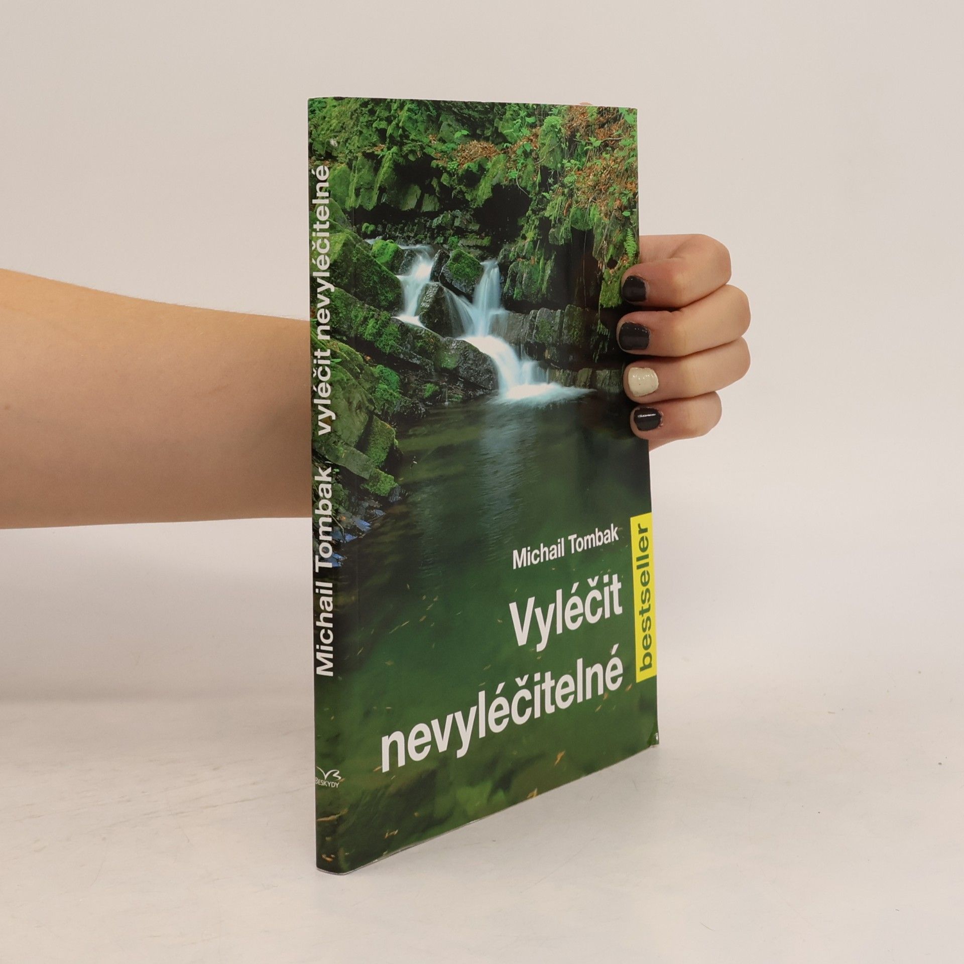 Michail Tombak Vyléčit nevyléčitelné