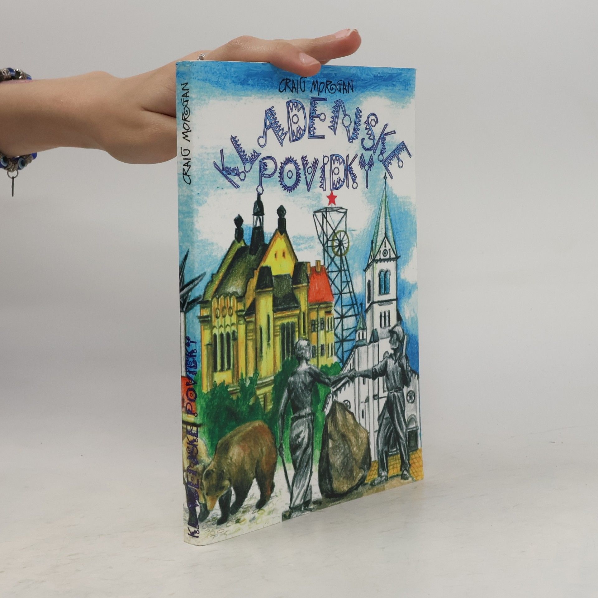 Craig A. Morgan Kladenske povidky = Kladno tales