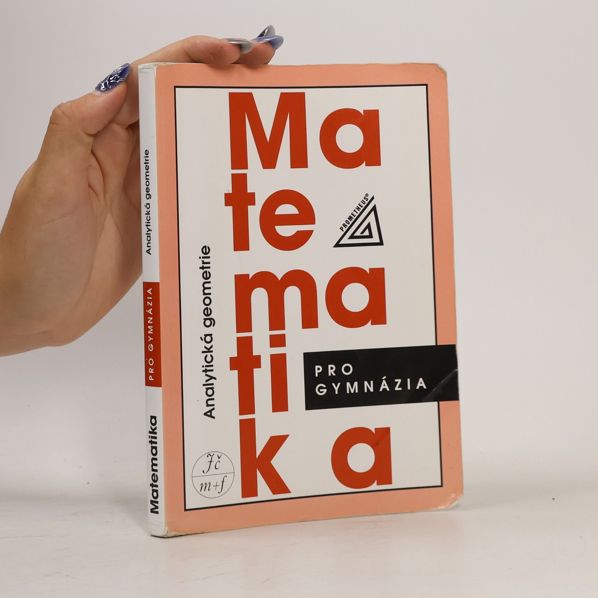 Milan Kočandrle Matematika pro gymnázia. Analytická geometrie