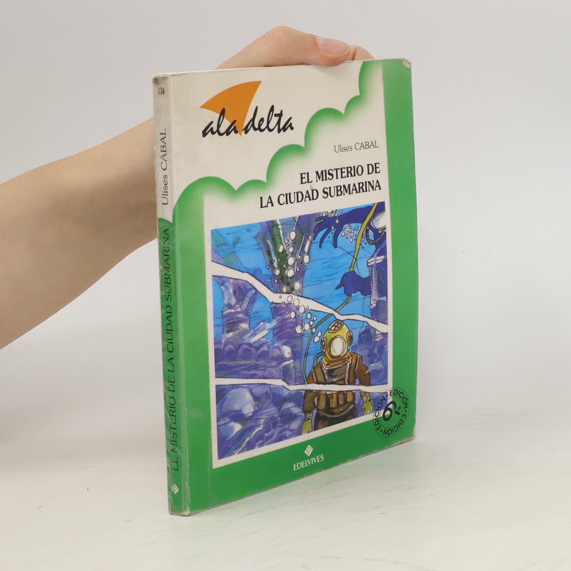 Cabal Ulises Seud De Puerto Ala Delta: El misterio de la ciudad submarina - 6ª edición