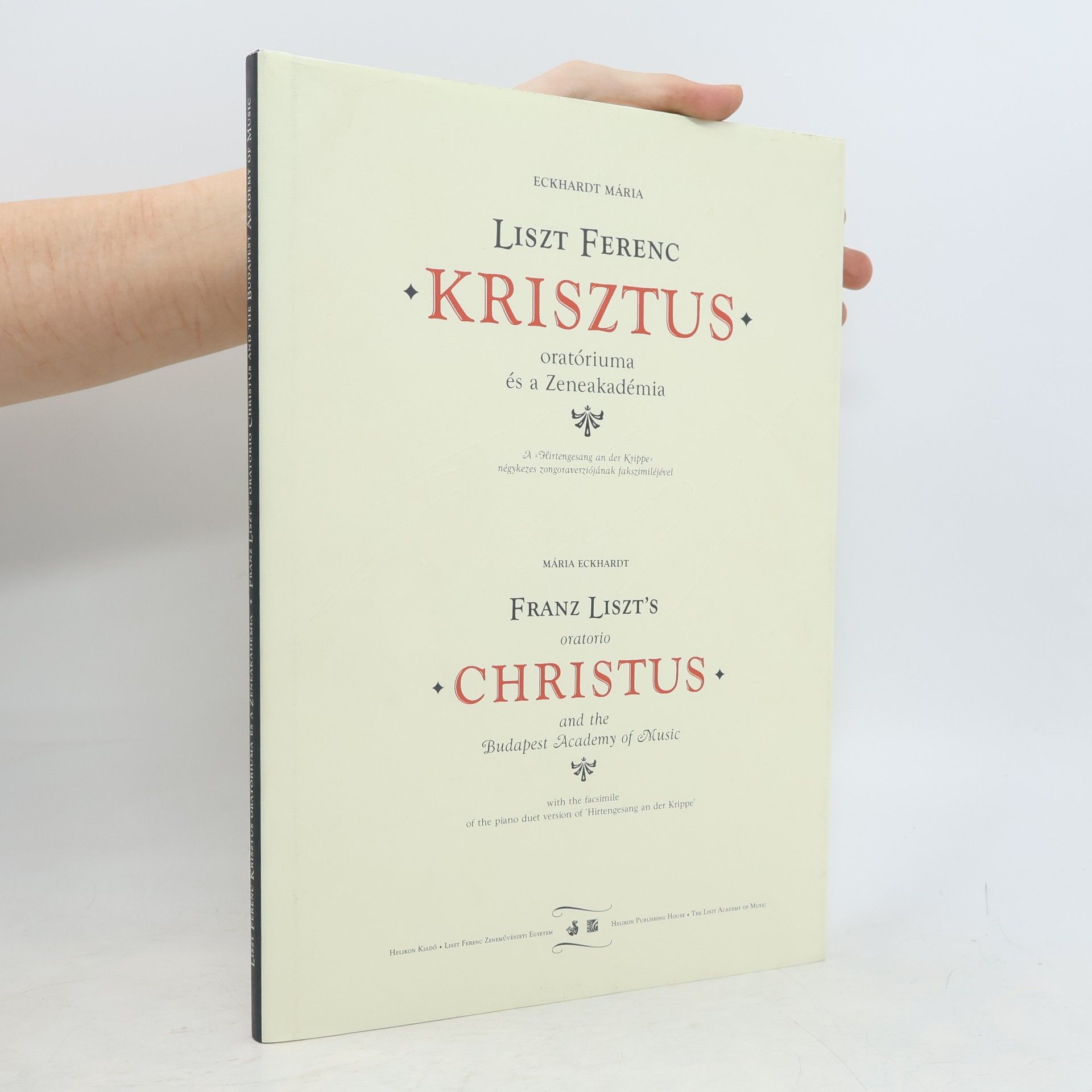 Mária Eckhardt Liszt Ferenc Krisztus oratóriuma és a Zeneakadémia = Franz Liszt's oratorio Christus and the Budapest Academy of Music
