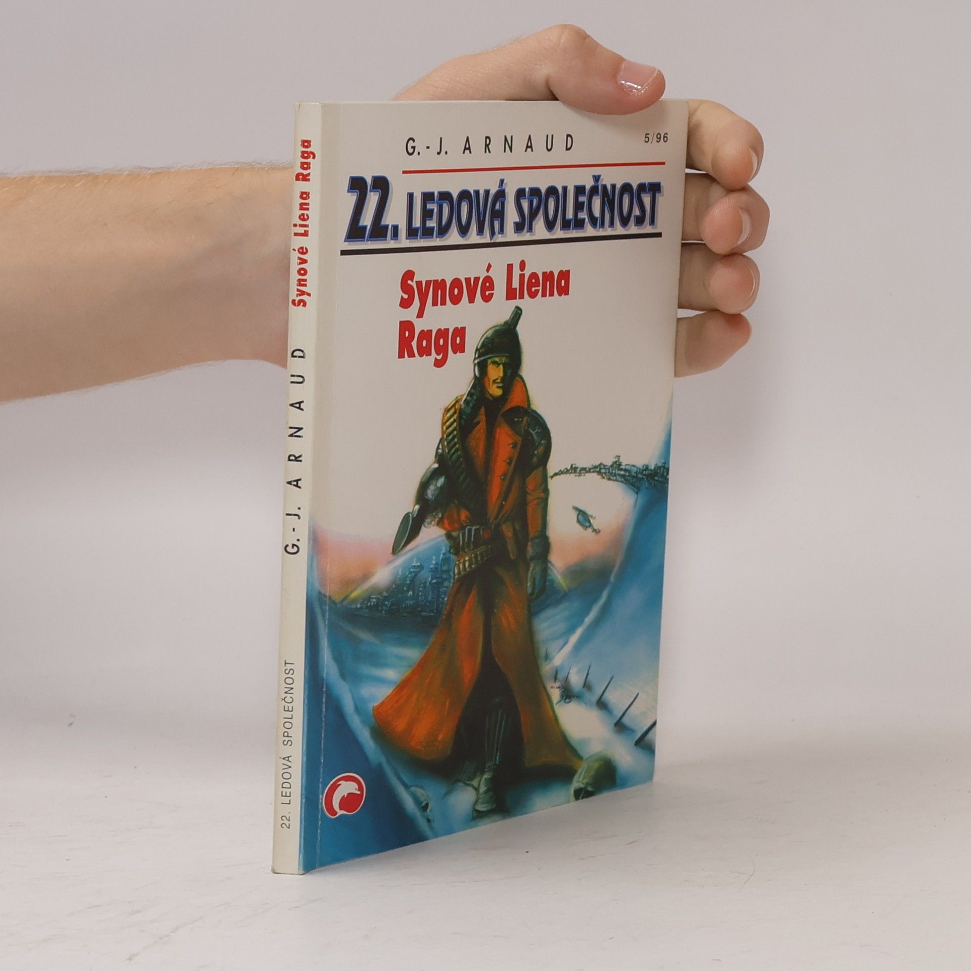 Georges-Jean Arnaud Synové Liena Raga. 22. Ledová společnost