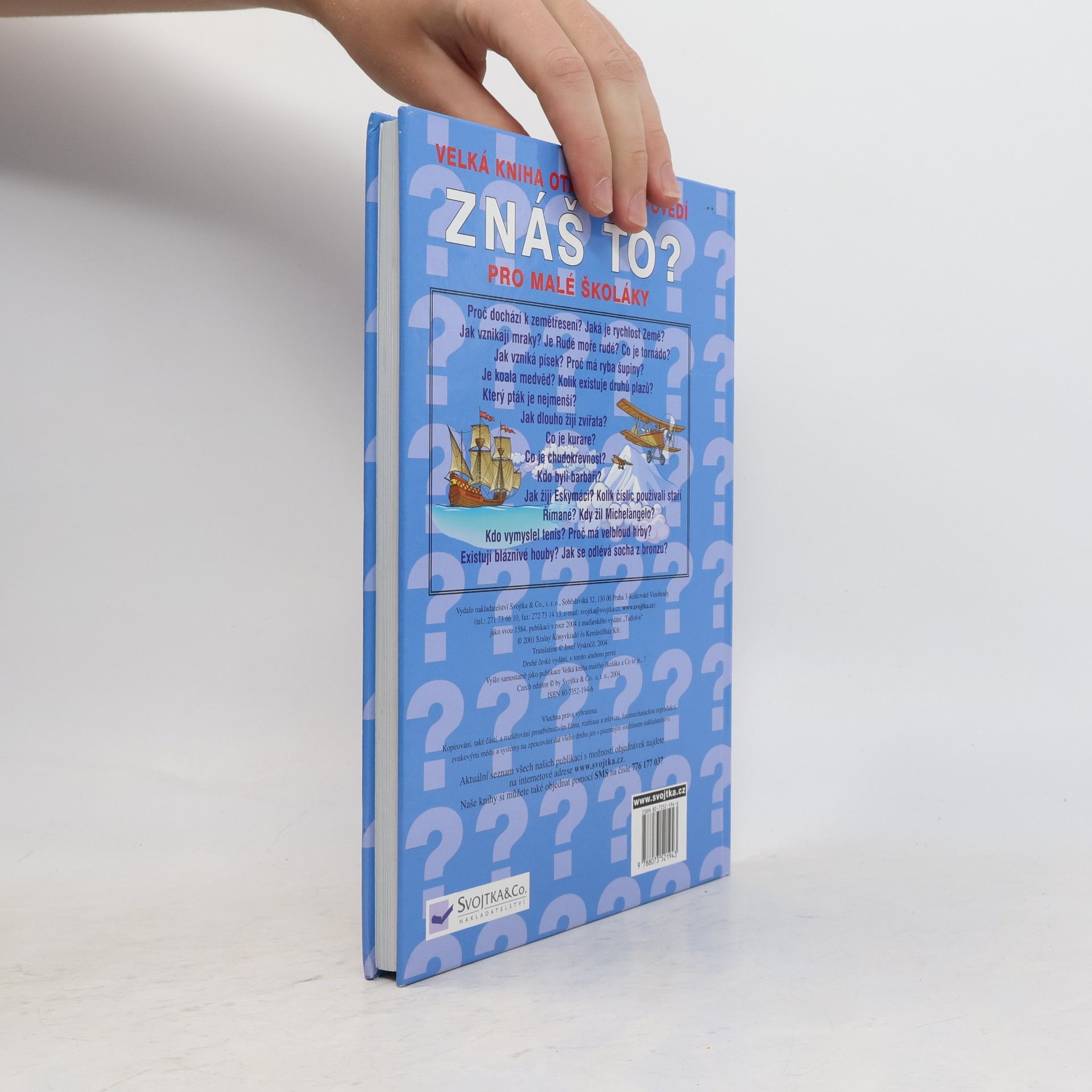 Various authors Znáš to? : velká kniha otázek a odpovědí pro malé školáky