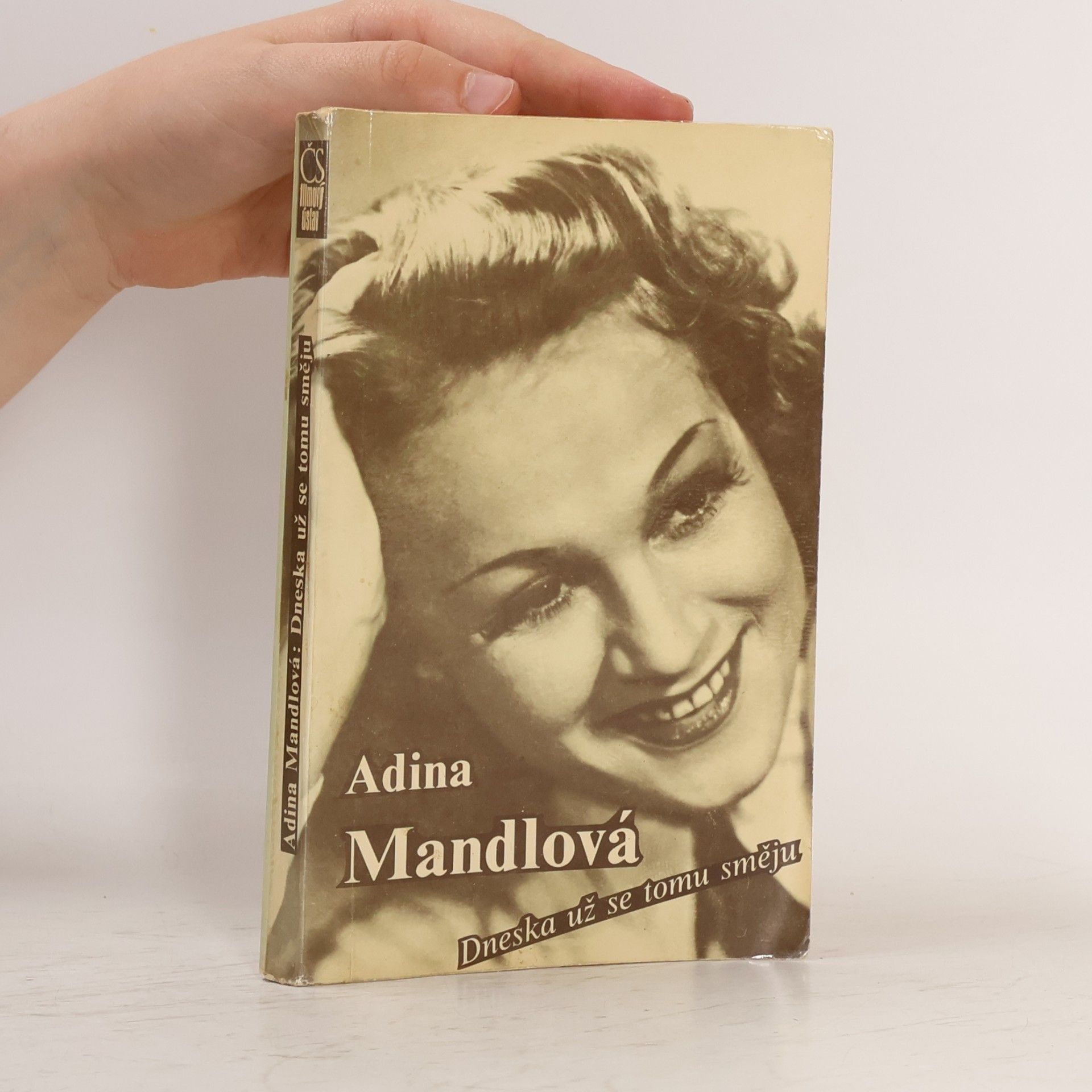 Adina Mandlová Adina Mandlová. Dneska už se tomu směju