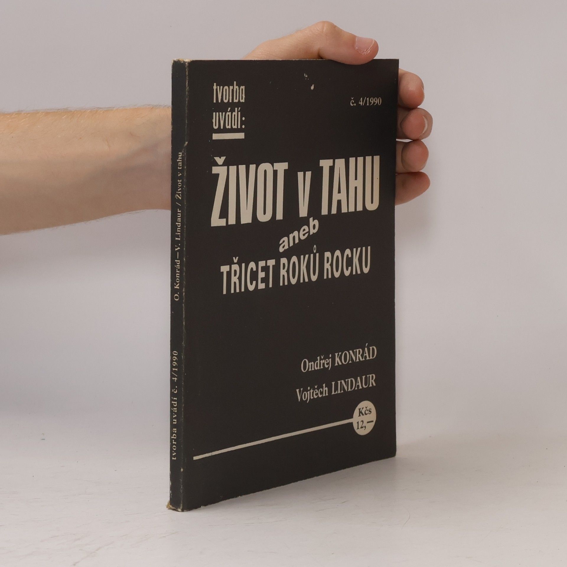 Vojtěch Lindaur Tvorba 4/1990. Život v tahu aneb Třicet roků rocku