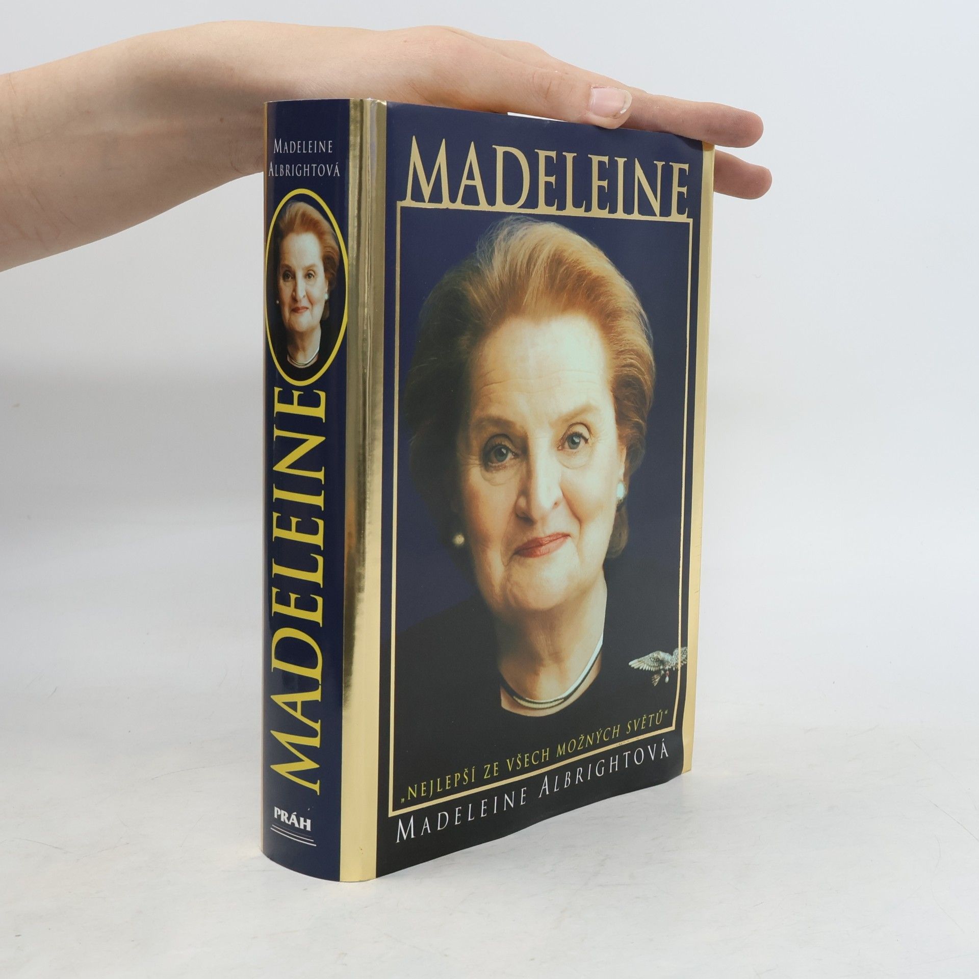Madeleine Albright Madeleine. "Nejlepší ze všech možných světů"