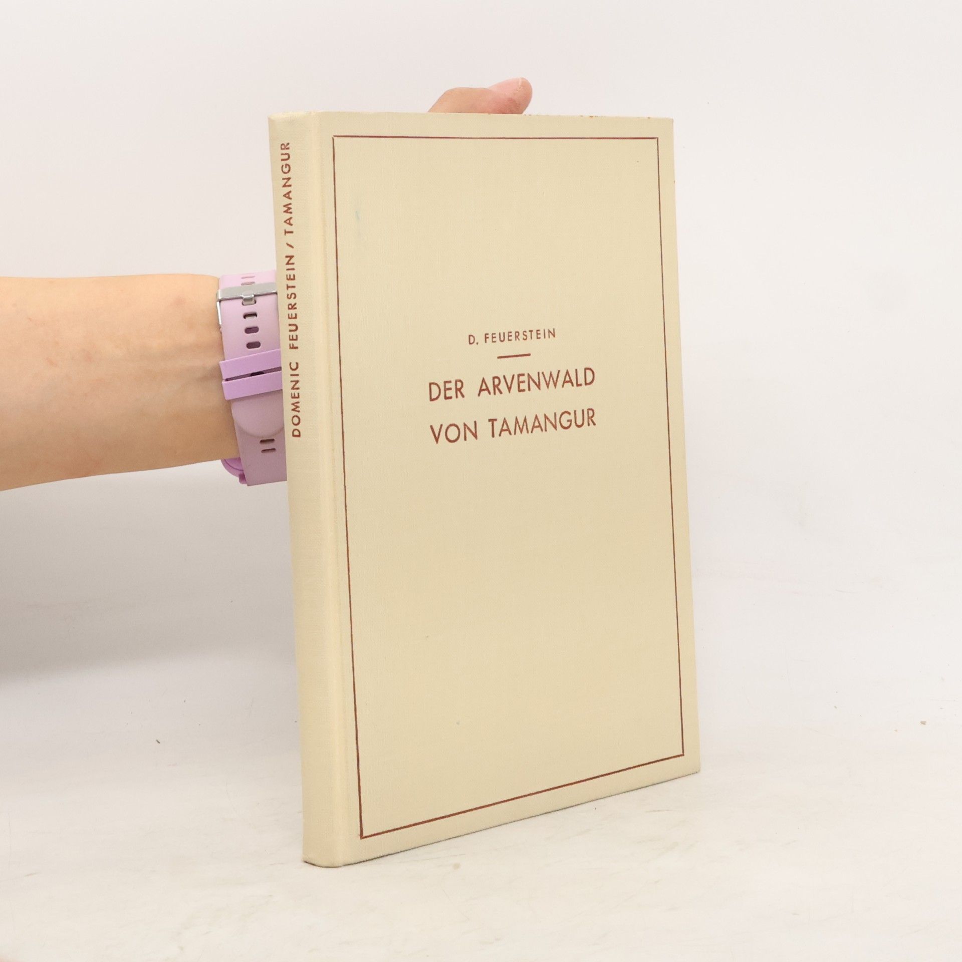 Domenic Feuerstein Der Arvenwald von Tamangur