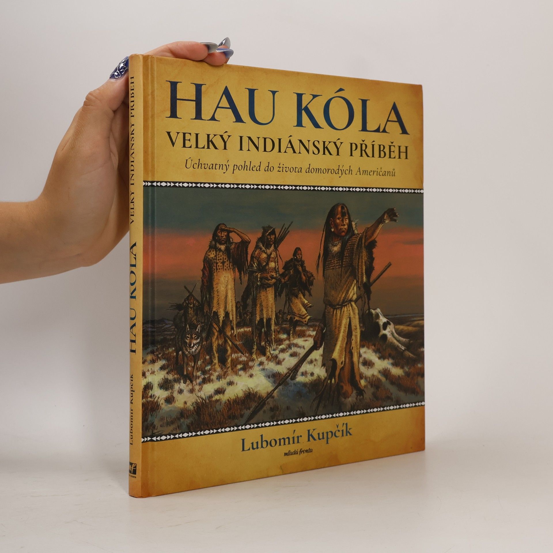 Hau Kóla. Velký Indiánský příběh
