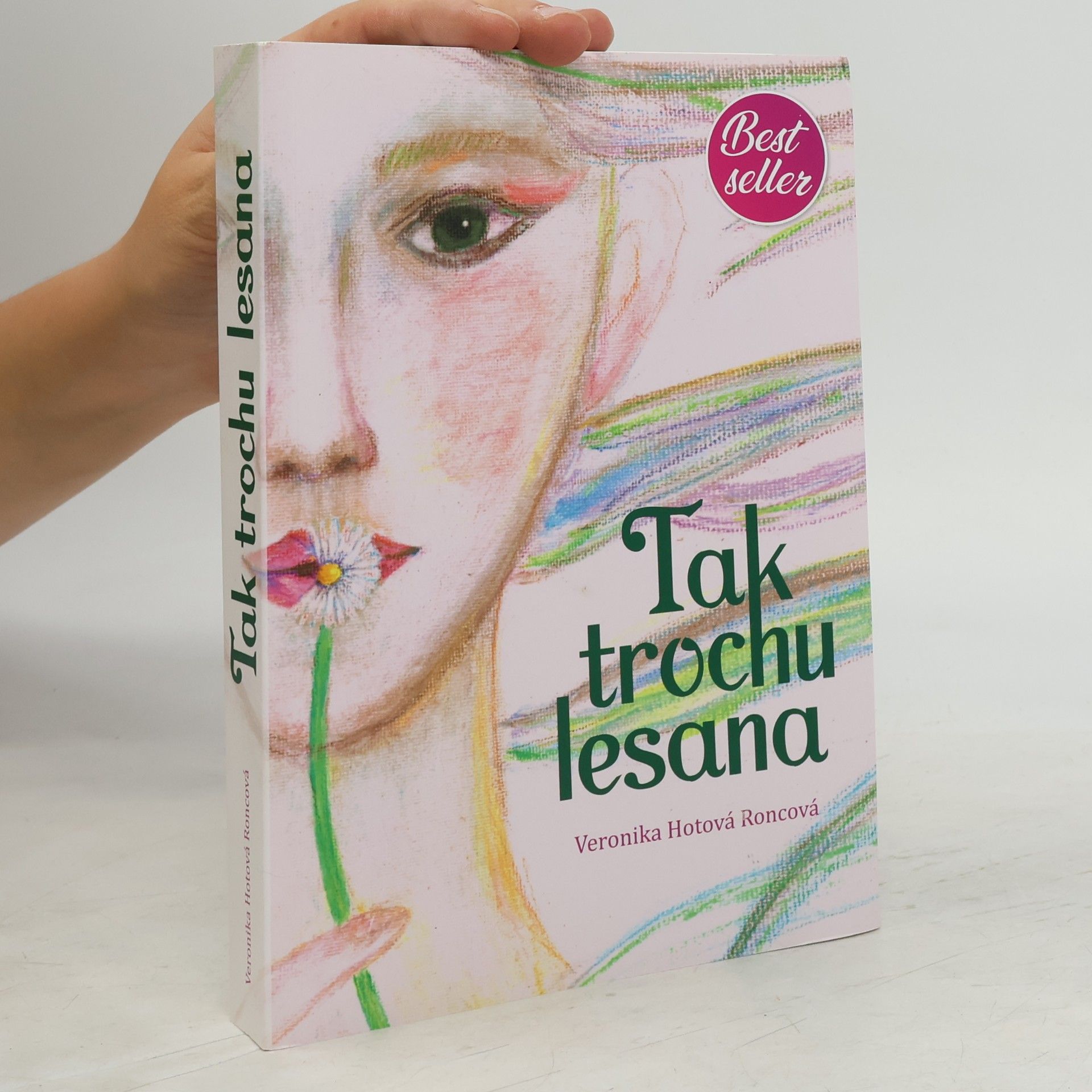 Veronika Hotová Roncová Tak trochu lesana