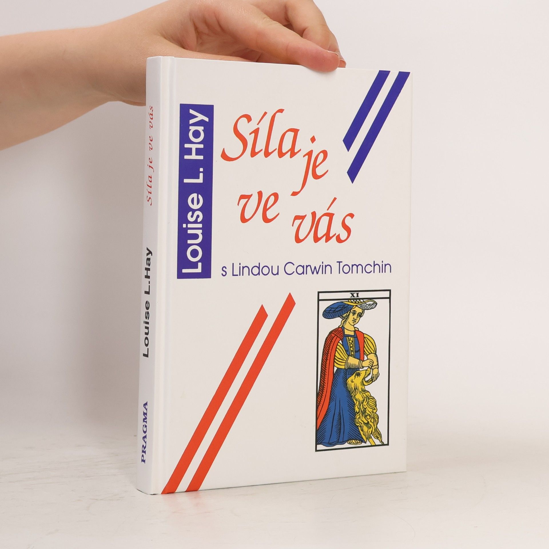 Louise Lynn Hay Síla je ve vás
