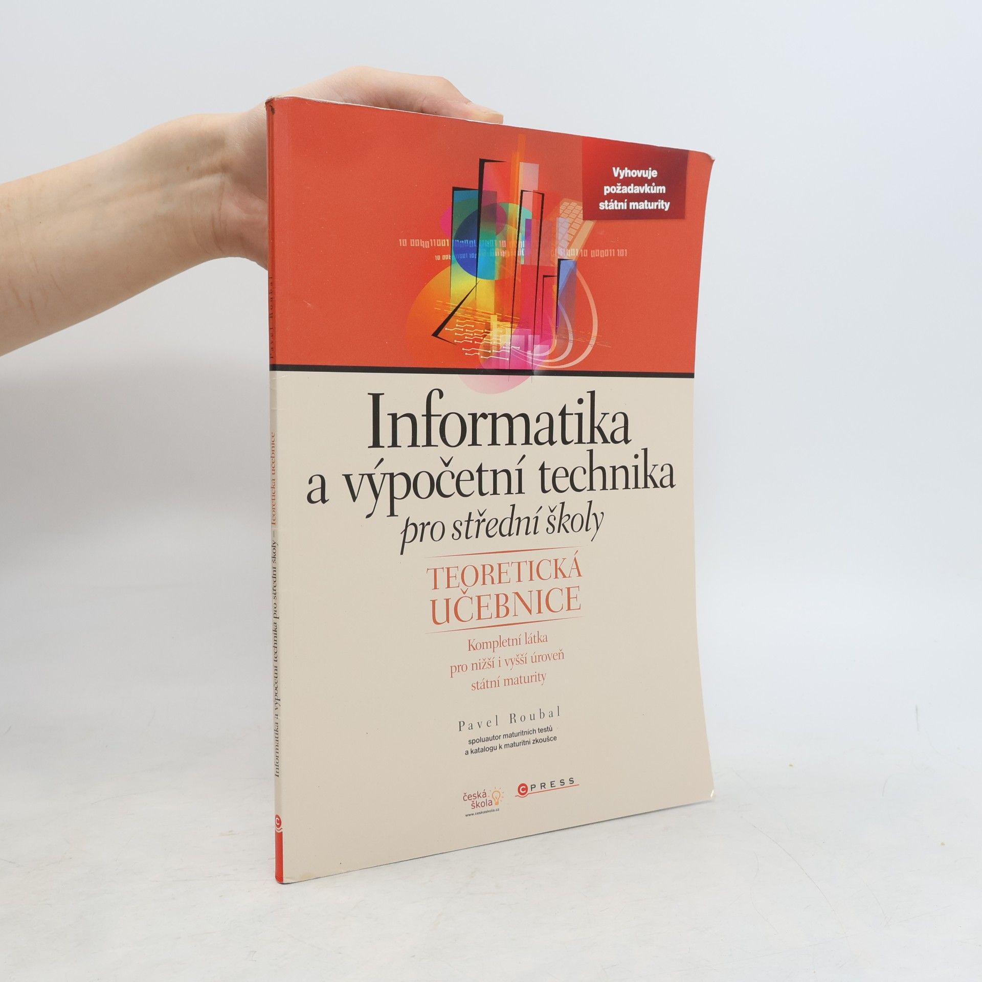 Pavel Roubal Informatika a výpočetní technika pro střední školy. Teoretická učebnice