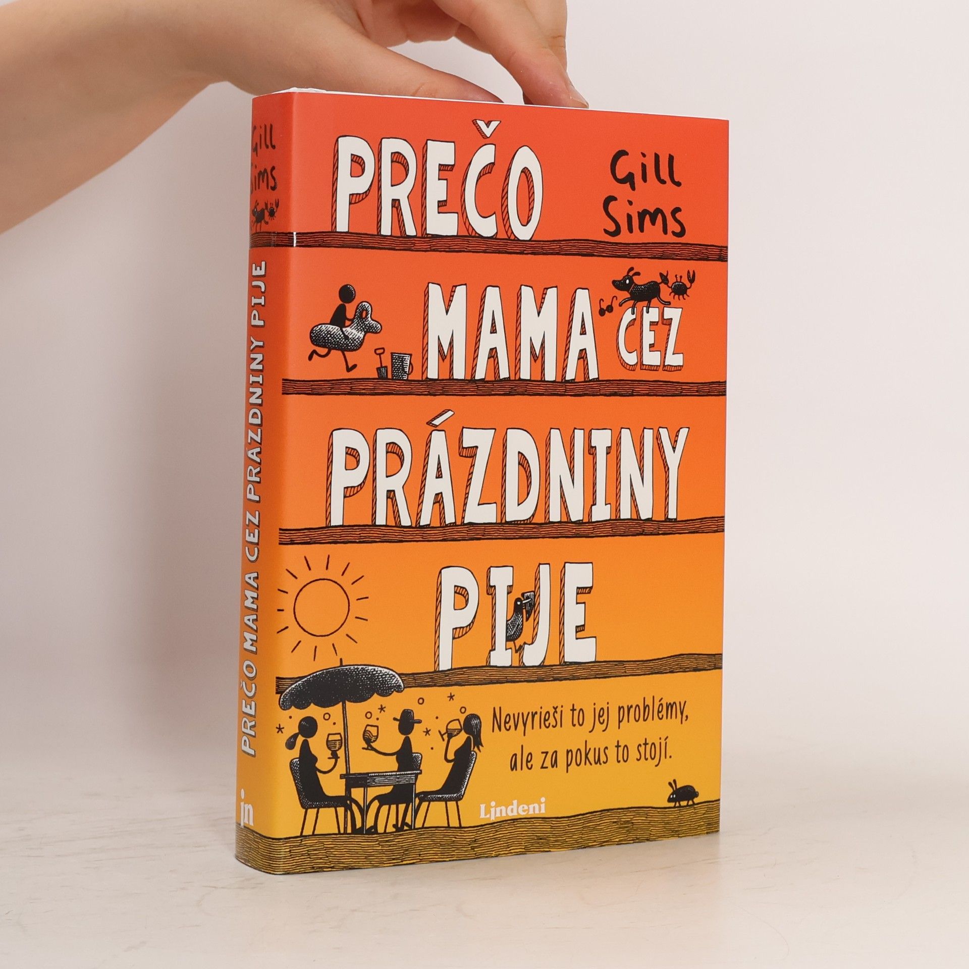 Gill Sims Prečo mama cez prázdniny pije