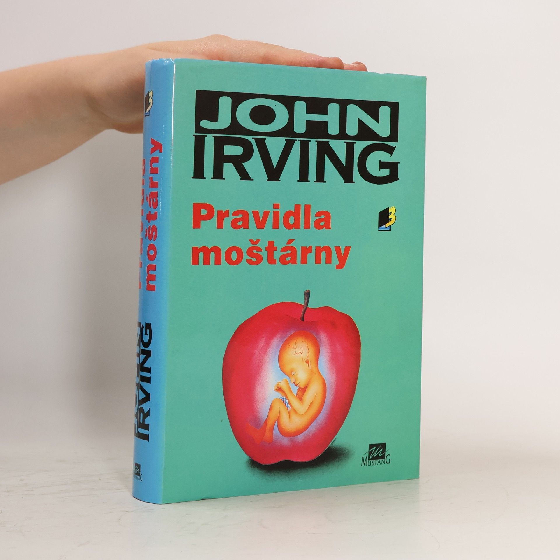 John Irving Pravidla moštárny
