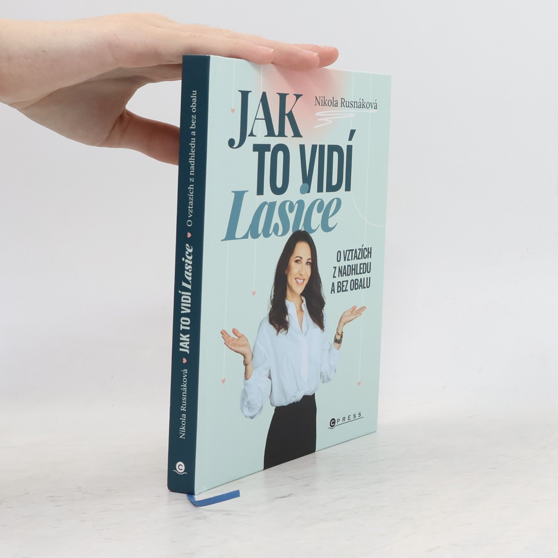Nikola Rusnáková Jak to vidí Lasice: o vztazích z nadhledu a bez obalu