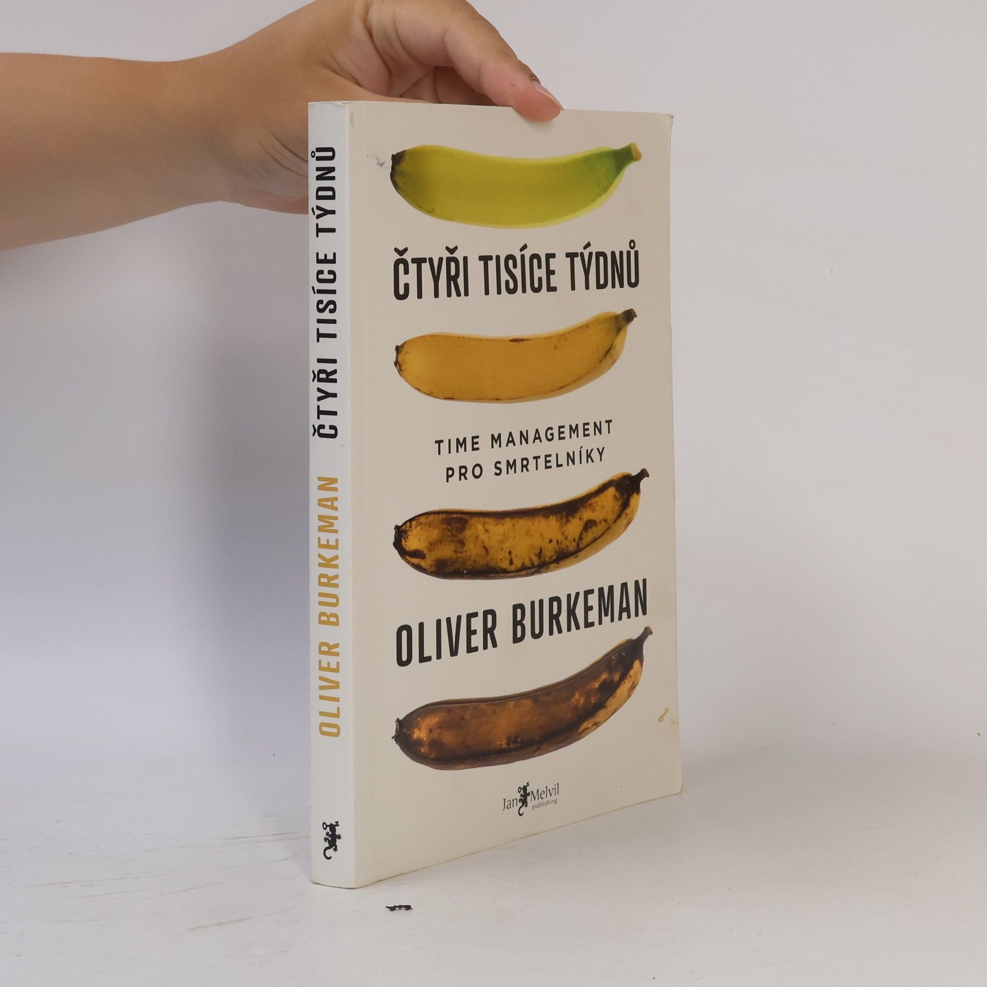Oliver Burkeman Čtyři tisíce týdnů