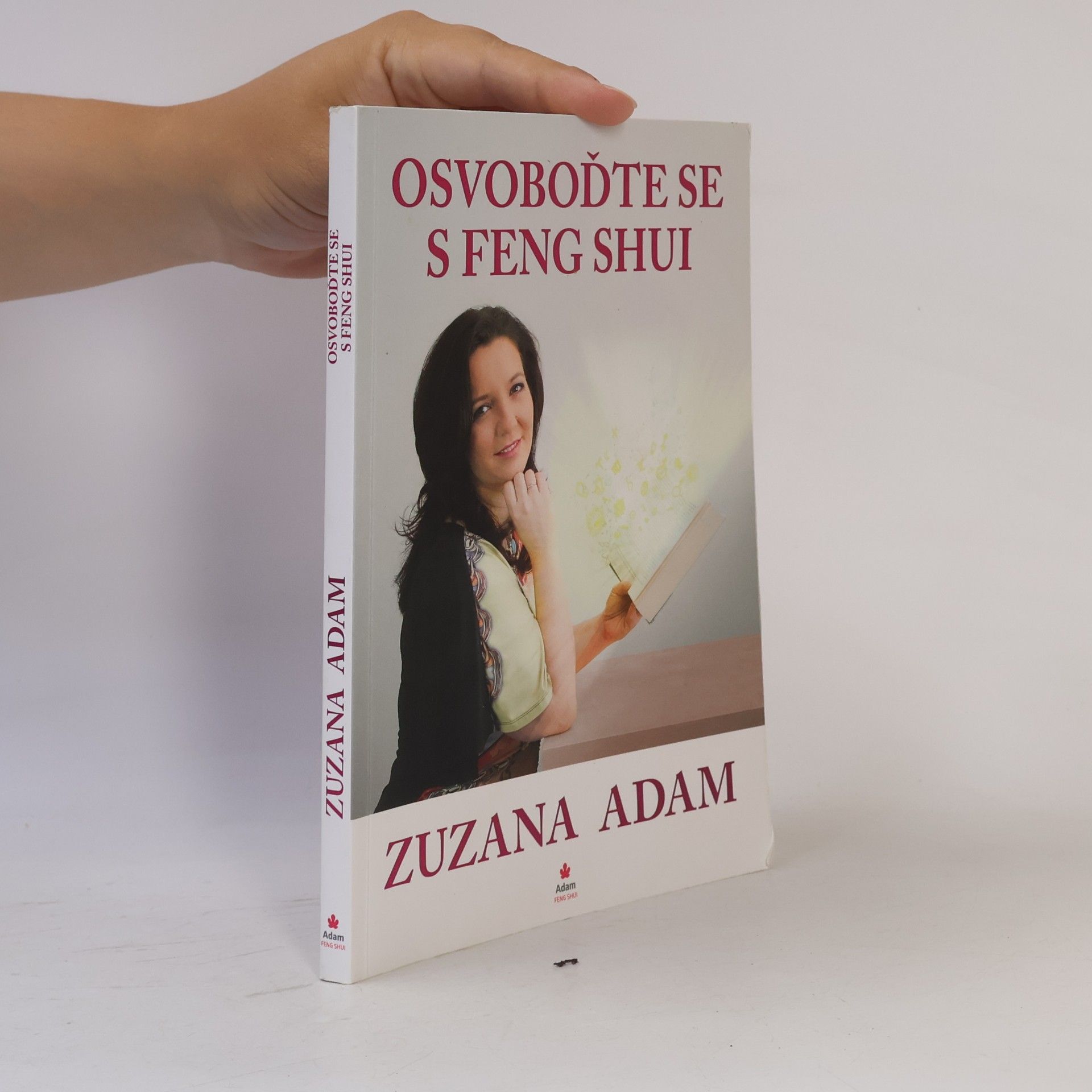 Zuzana Adam Osvoboďte se s Feng Shui