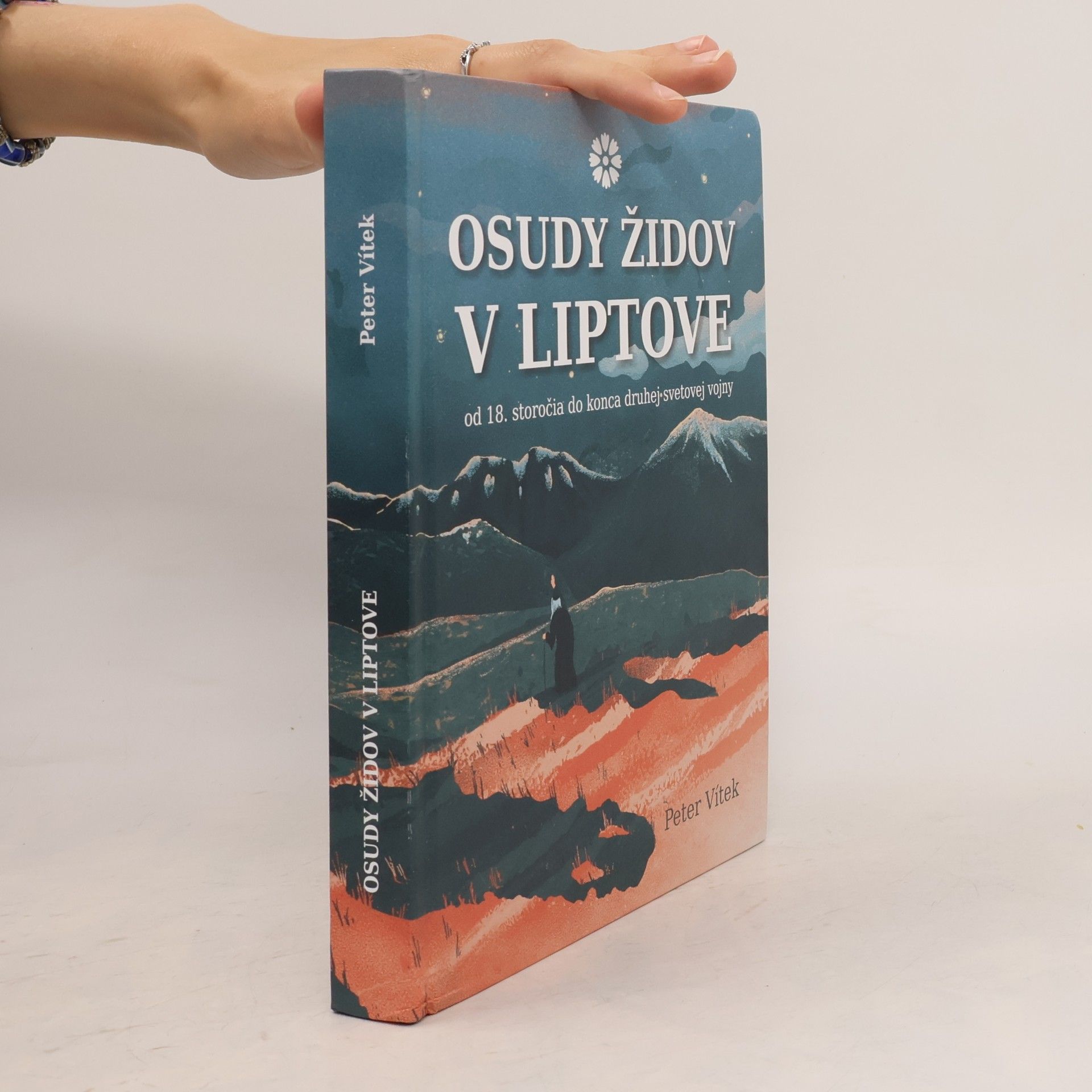 Peter Vítek Osudy židov v Liptove od 18. storočia do konca druhej svetovej vojny