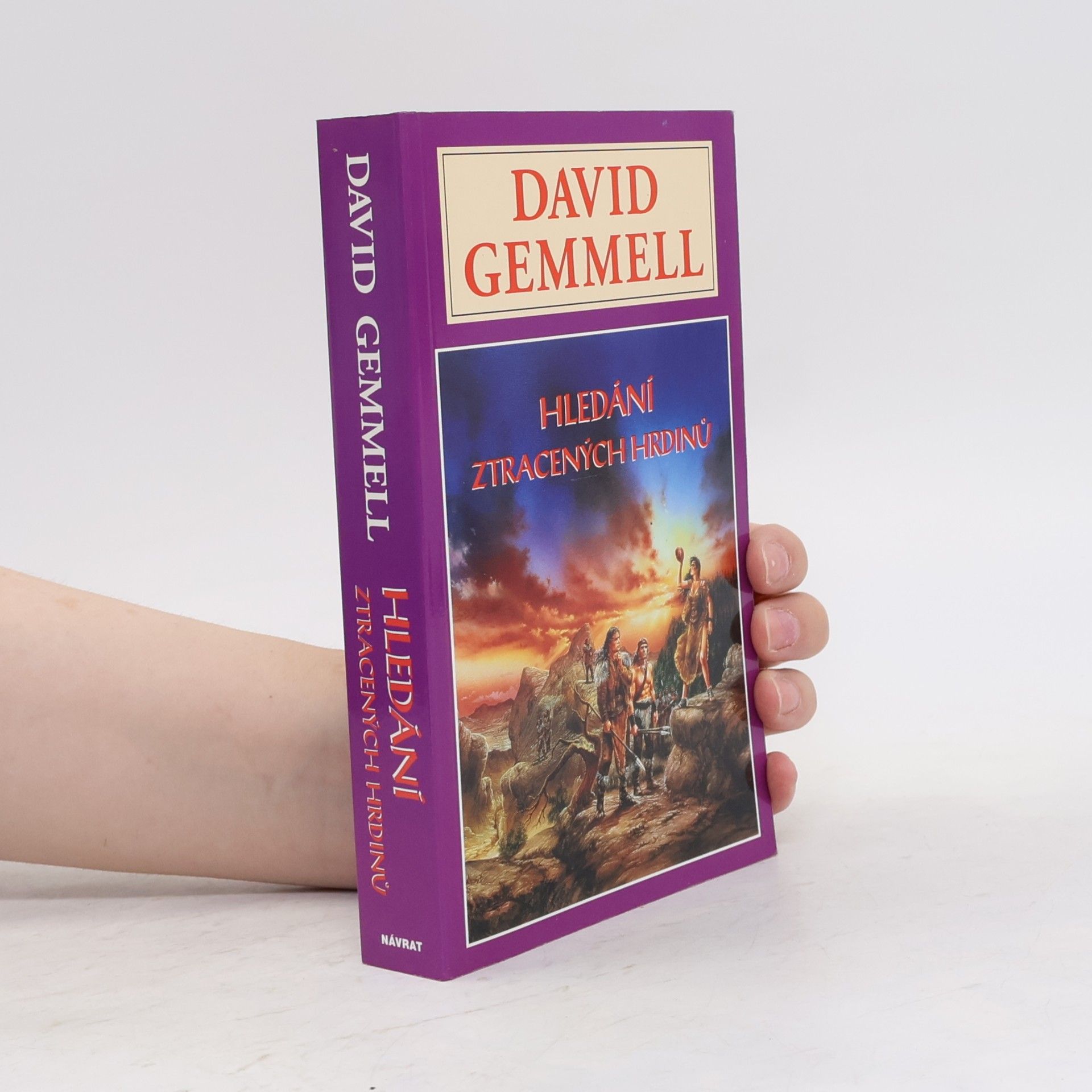 David Gemmell Hledání ztracených hrdinů