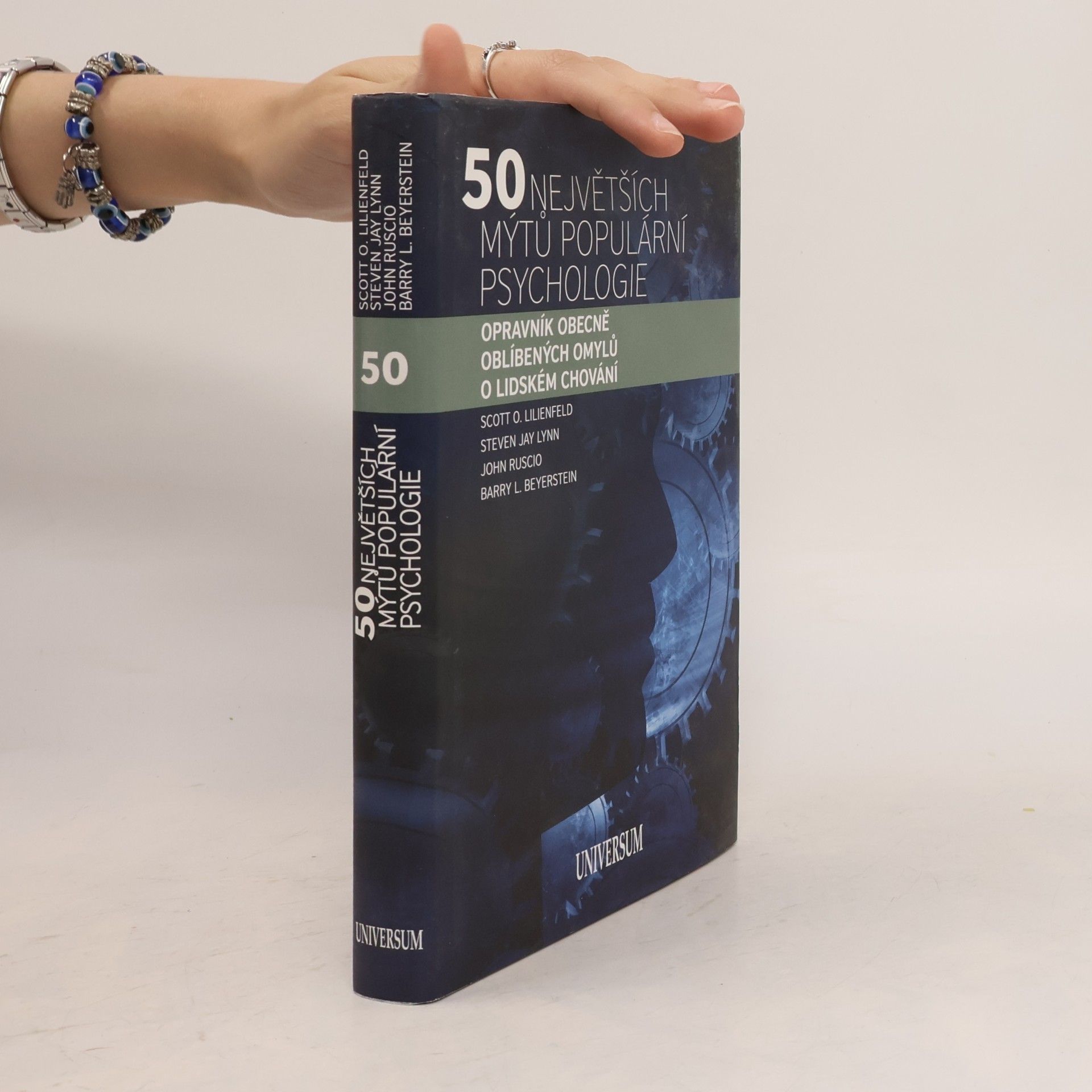 Scott O. Lilienfeld 50 největších mýtů populární psychologie. Opravník obecně oblíbených omylů o lidském chování