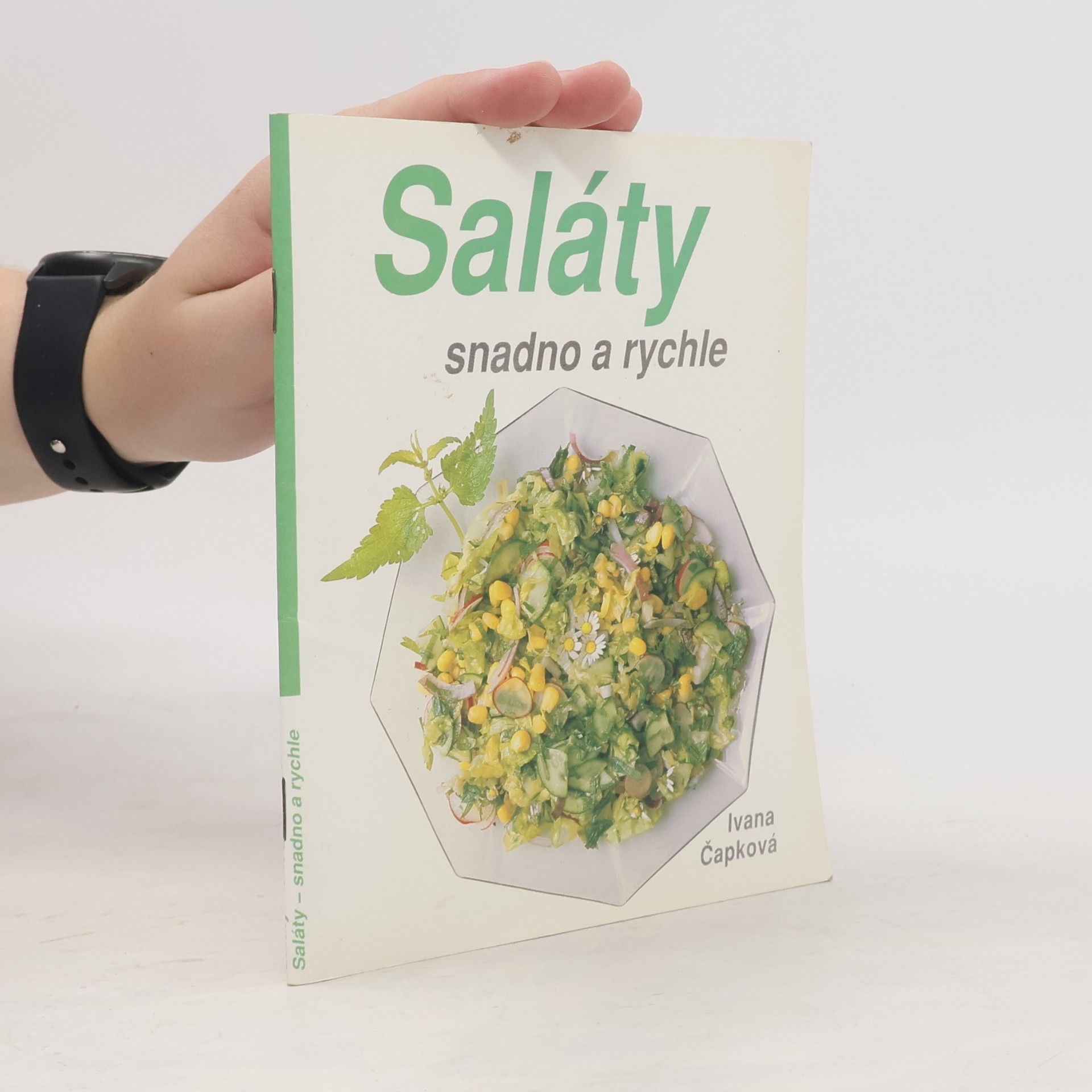Ivana Čapková Saláty. Snadno a rychle.