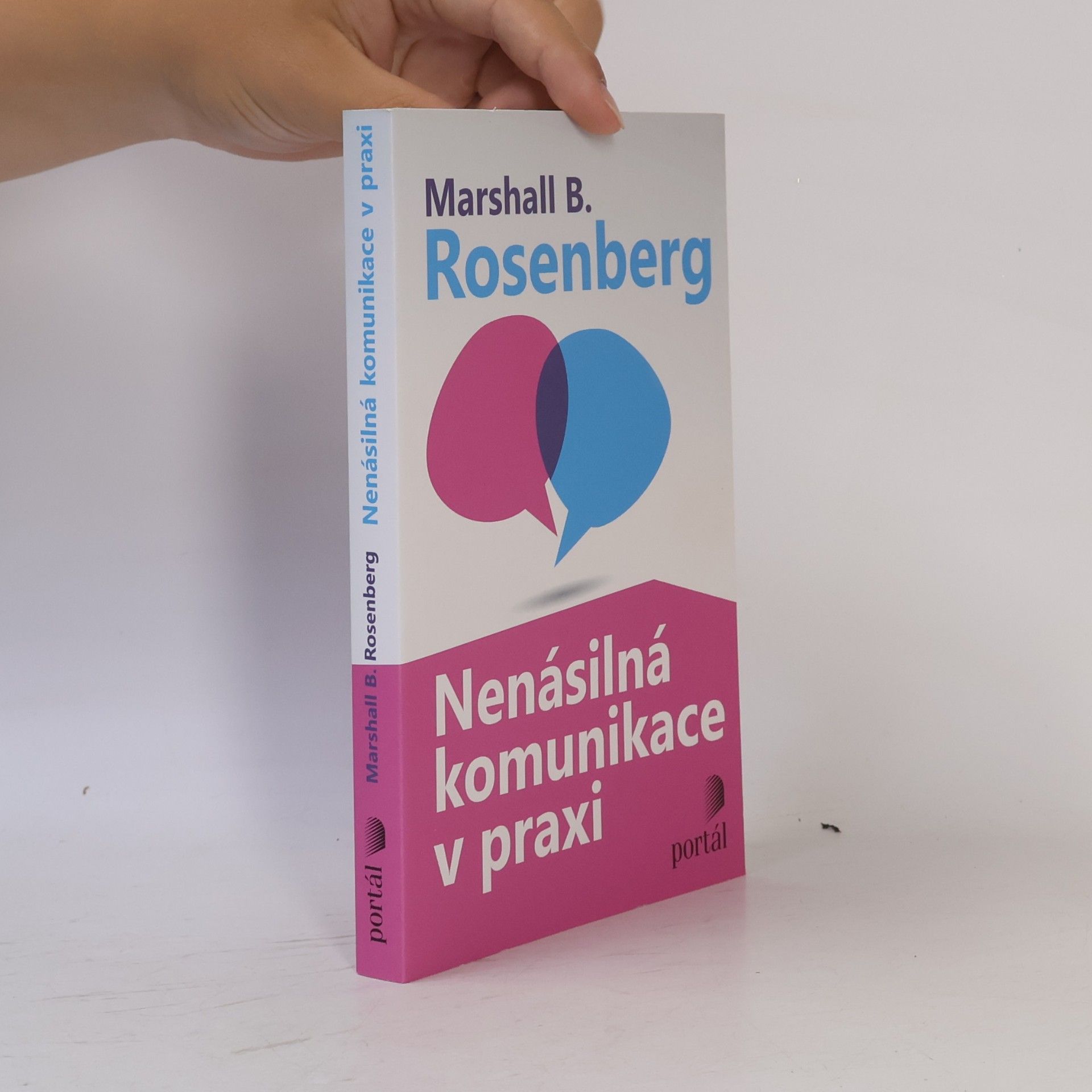 Marshall Rosenberg Nenásilná komunikace v praxi