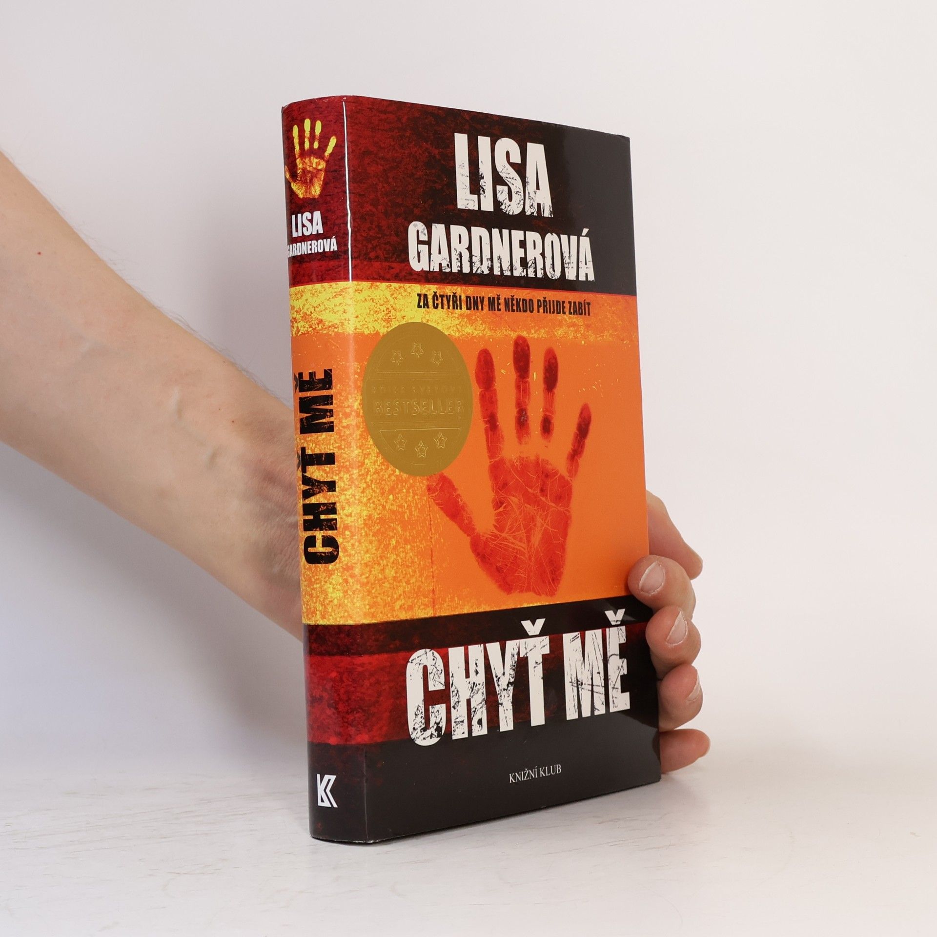 Lisa Gardner Chyť mě
