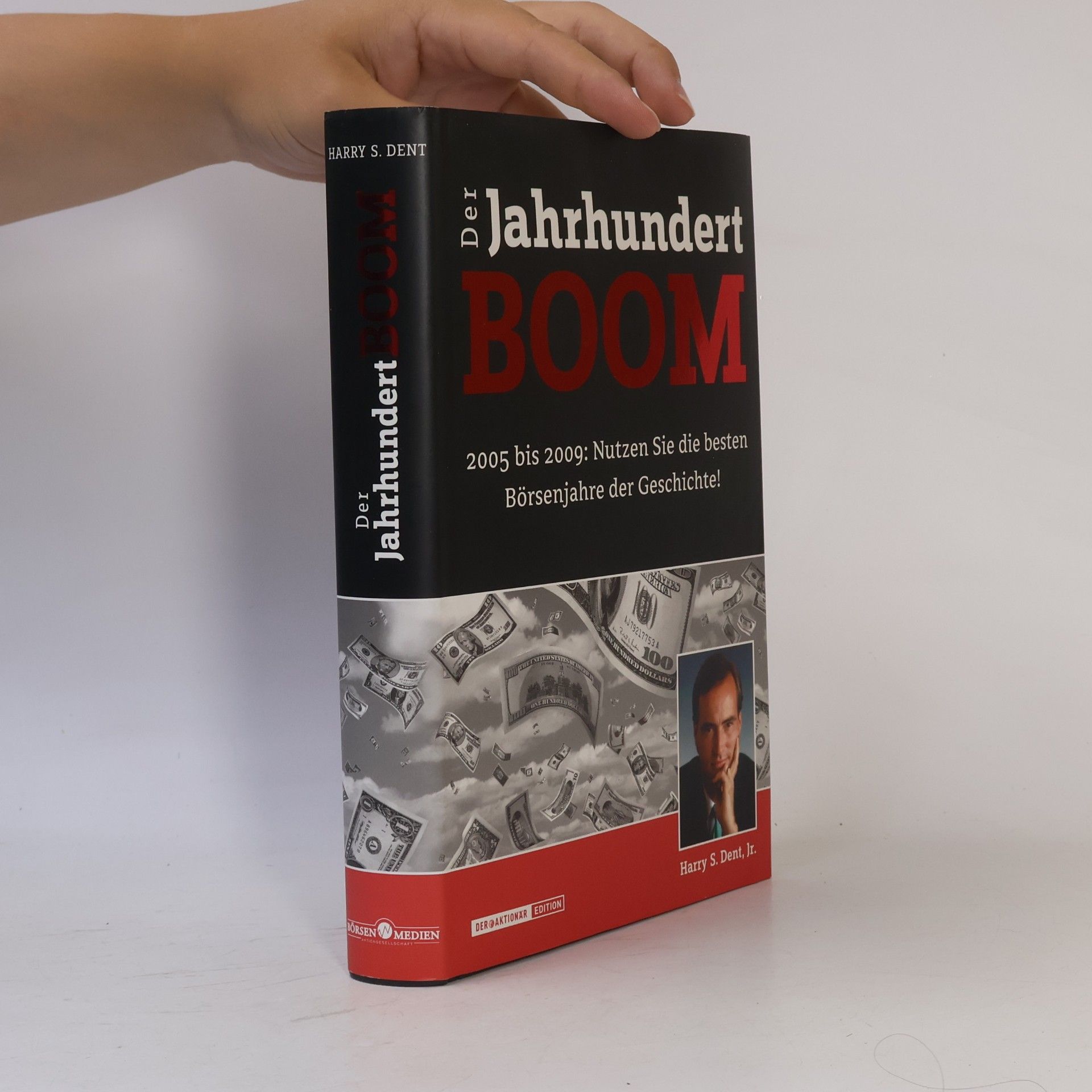 Harry S. Dent Der Jahrhundert-Boom