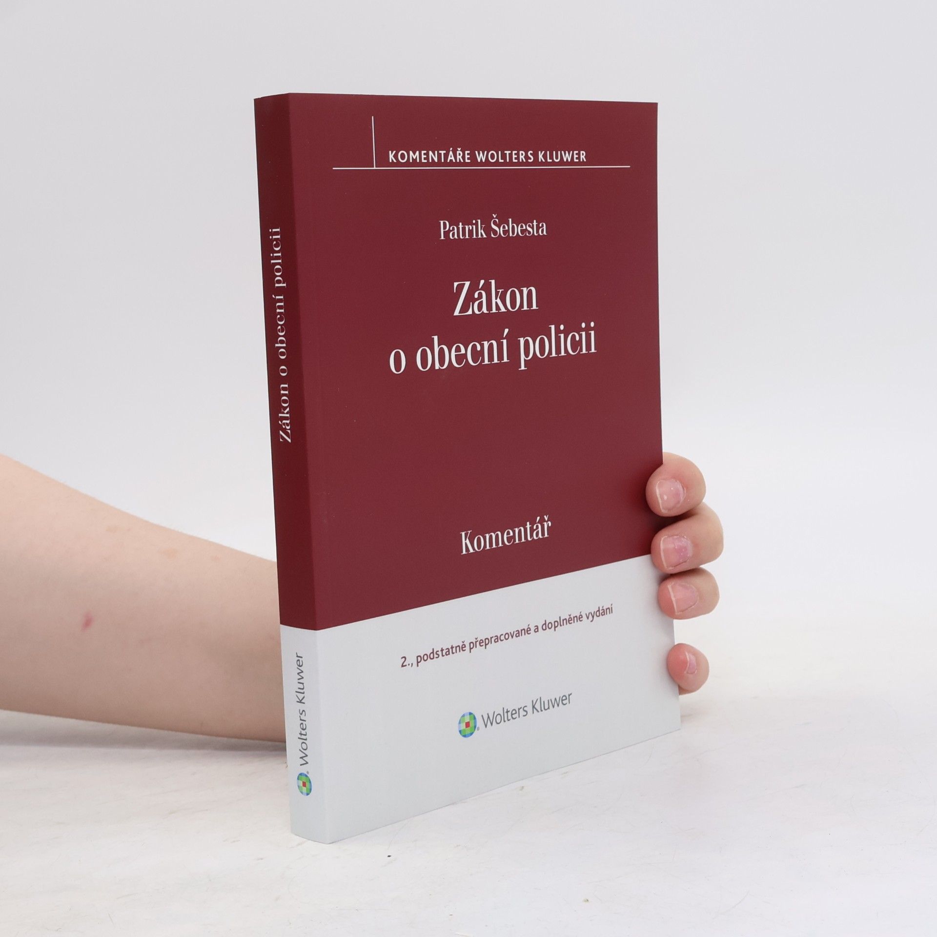 Patrik Šebesta Komentáře Wolters Kluwer: Zákon o obecní policii Komentář