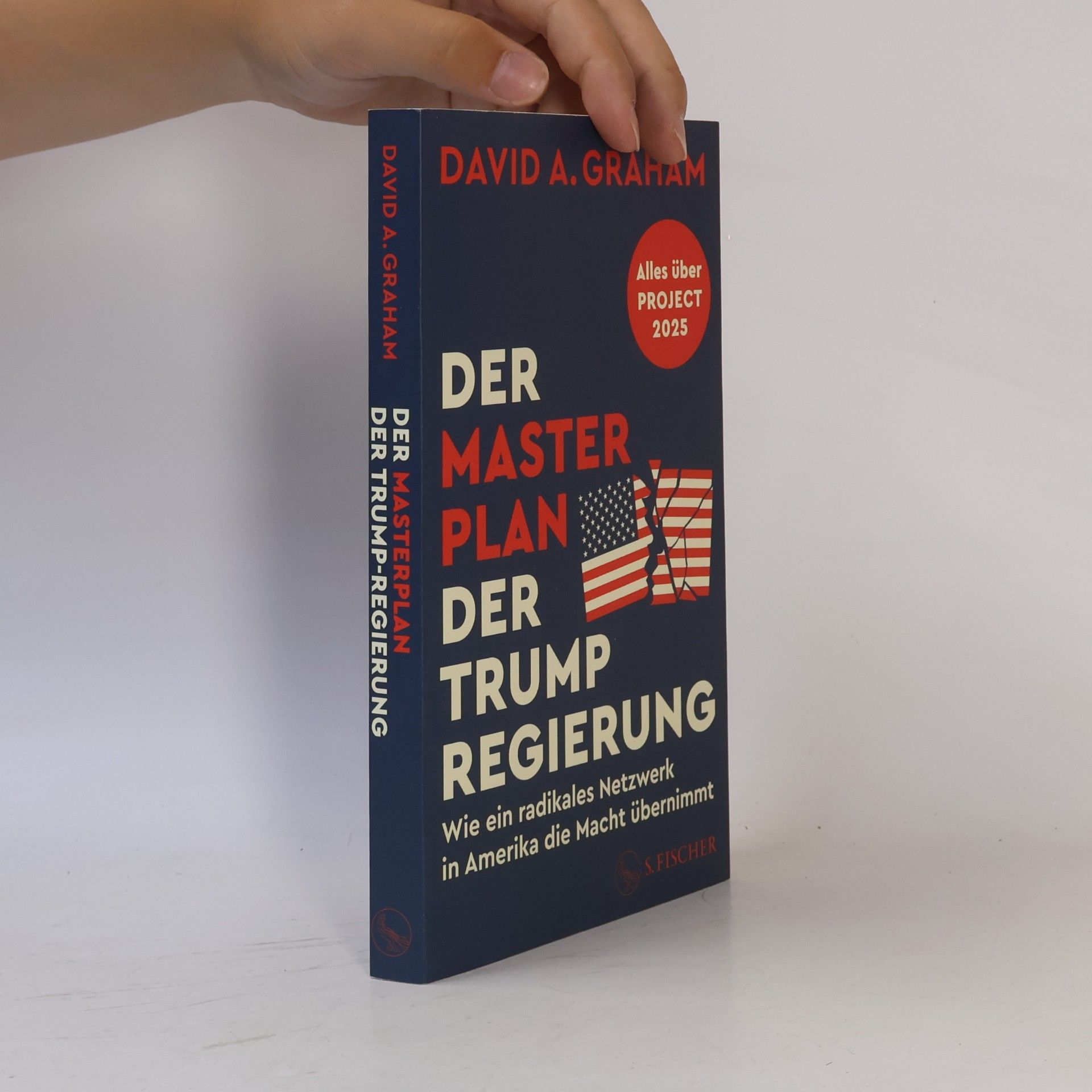 David A. Graham Der Masterplan der Trump-Regierung