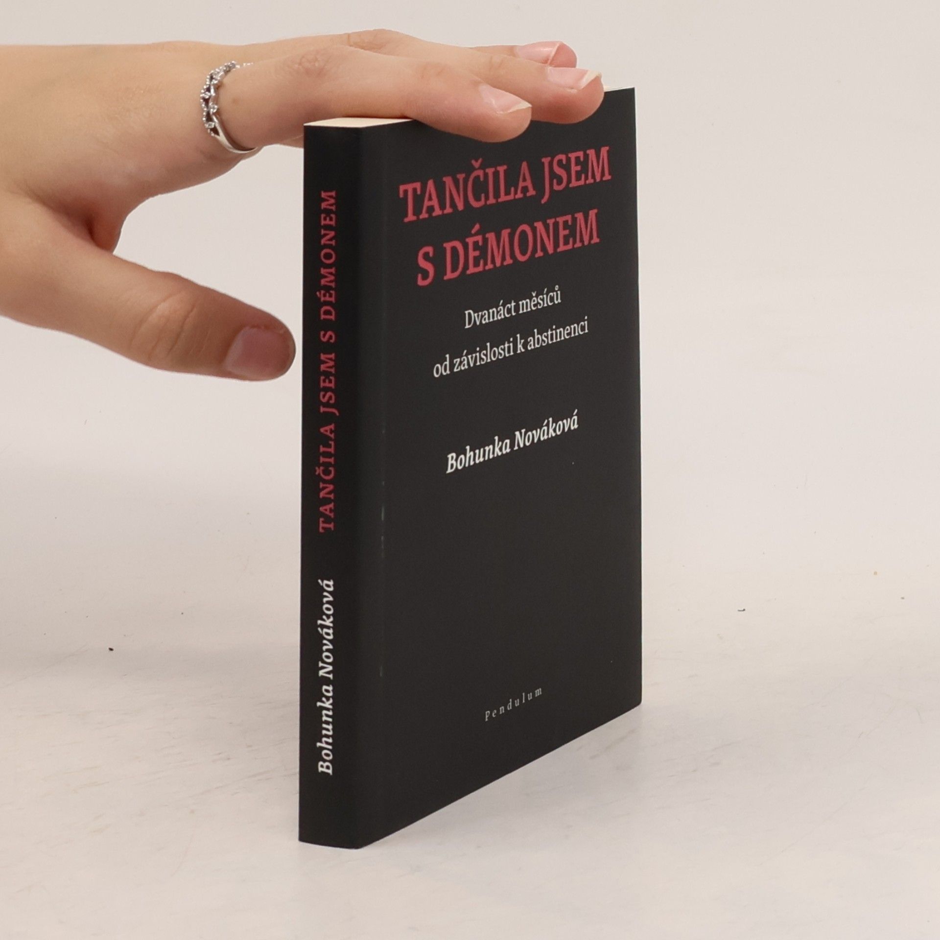 Bohunka Nováková Tančila jsem s démonem: Dvanáct měsíců od závislosti k abstinenci
