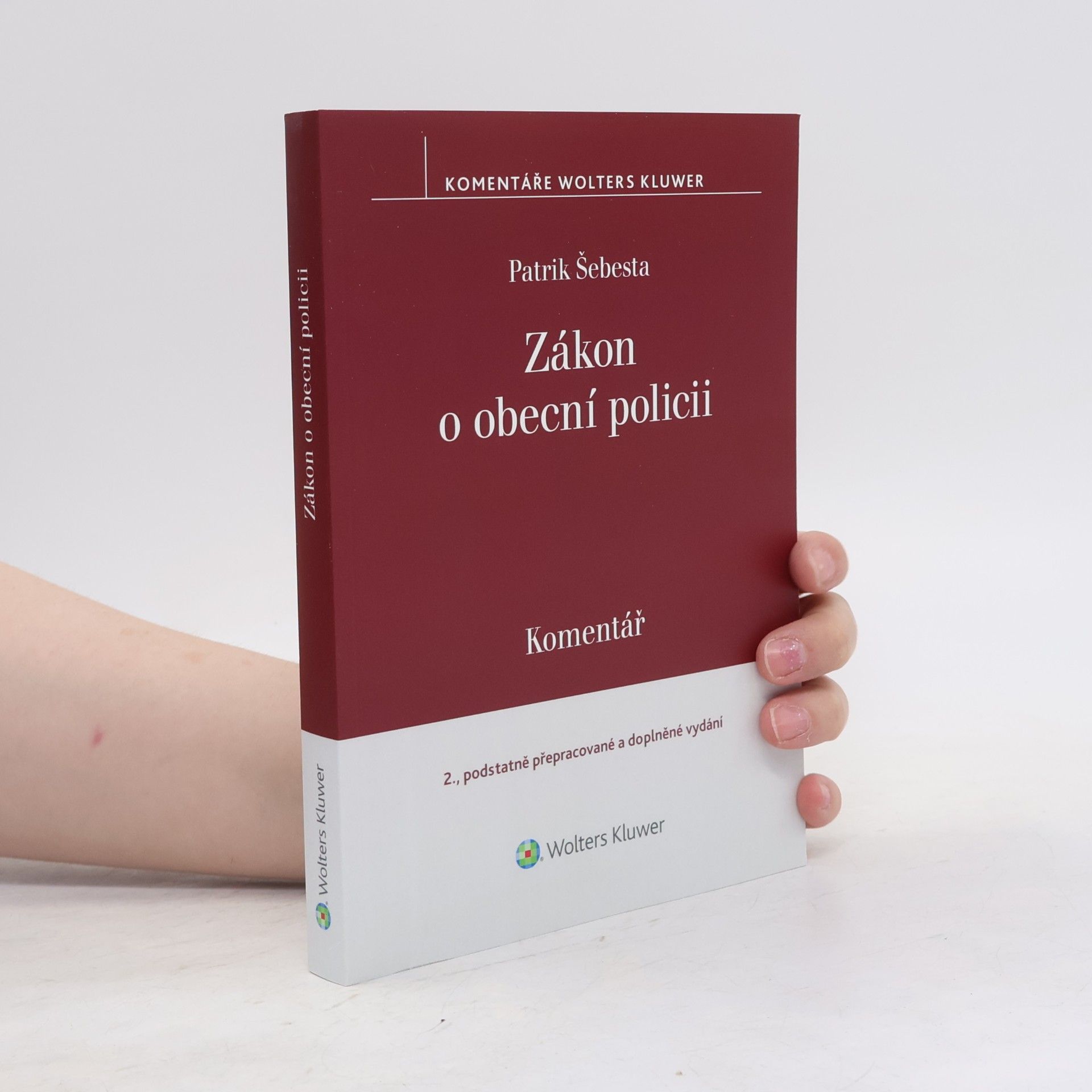 Patrik Šebesta Komentáře Wolters Kluwer: Zákon o obecní policii Komentář