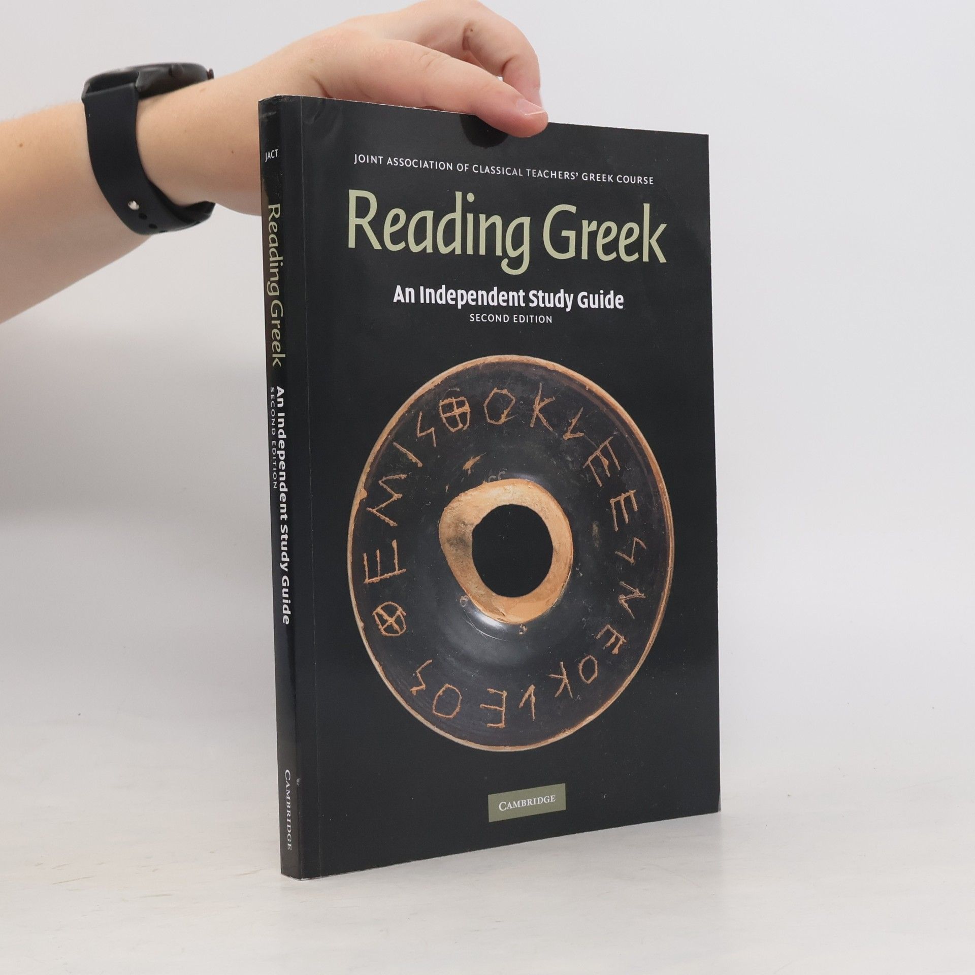 Joint Association of Classical Teachers Joint Association of Classical Teachers' Greek Course: Reading Greek - Second Edition
