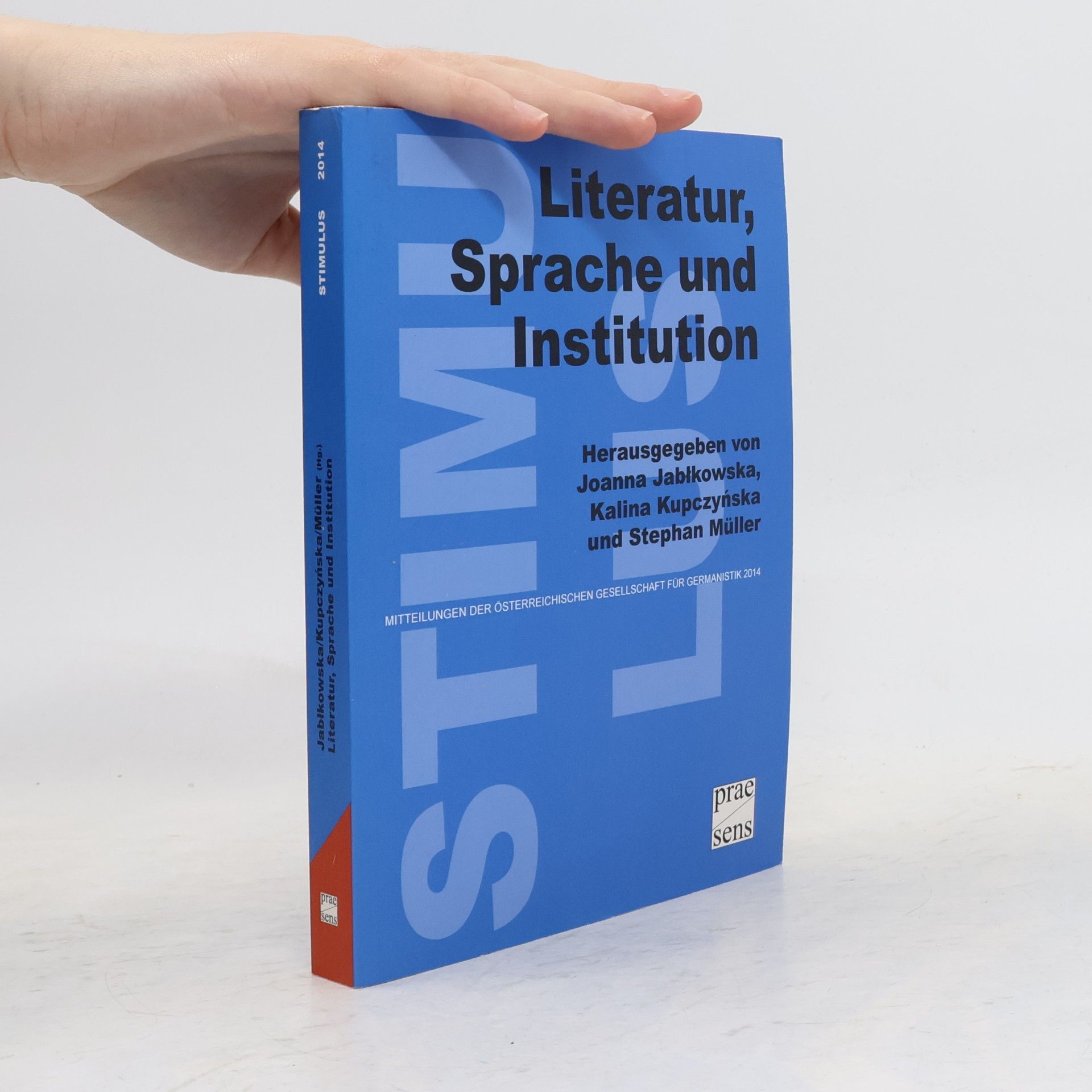 Kalina Kupczyńska Stimulus: Literatur, Sprache und Institution