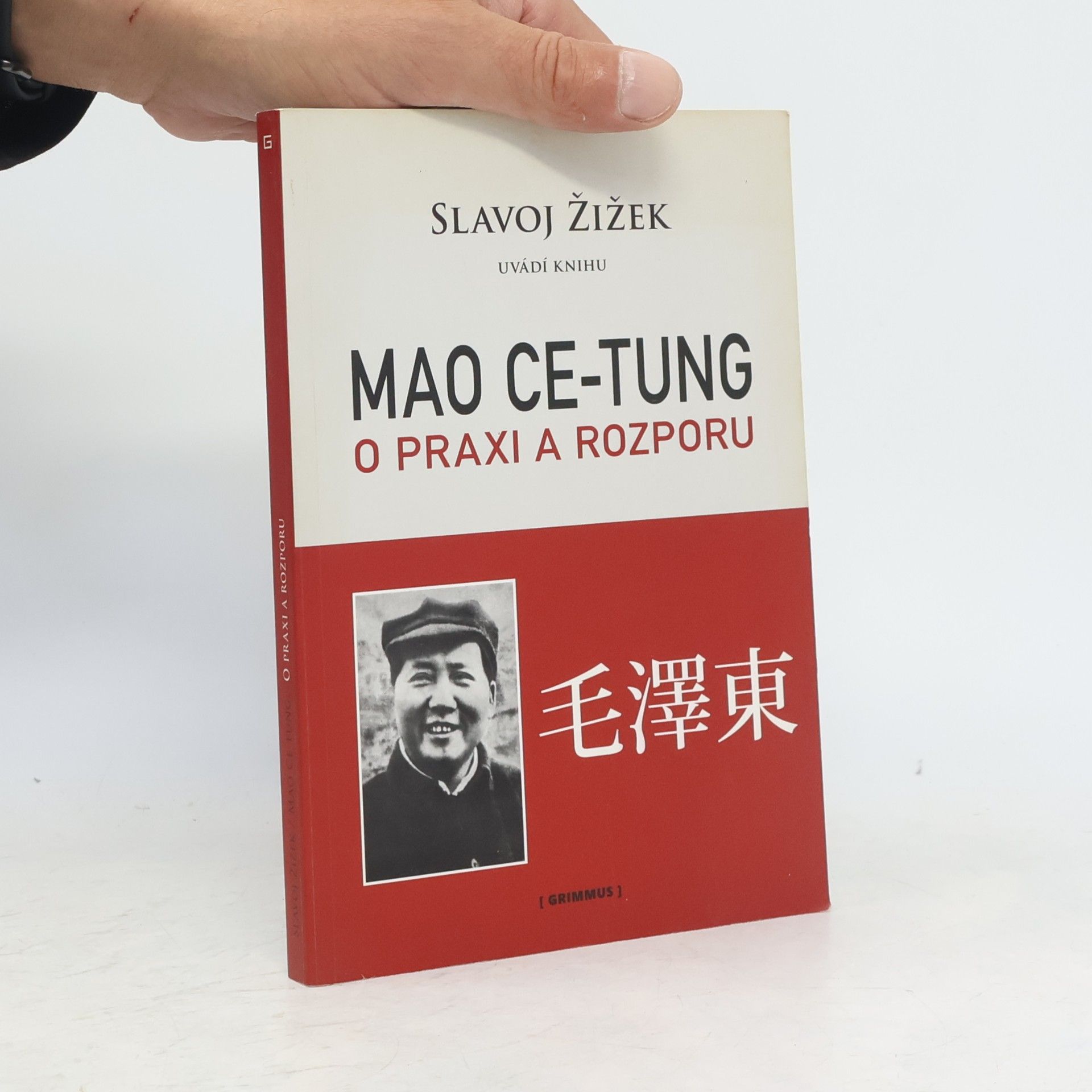 Zedong Mao Mao Ce-Tung o praxi a rozporu