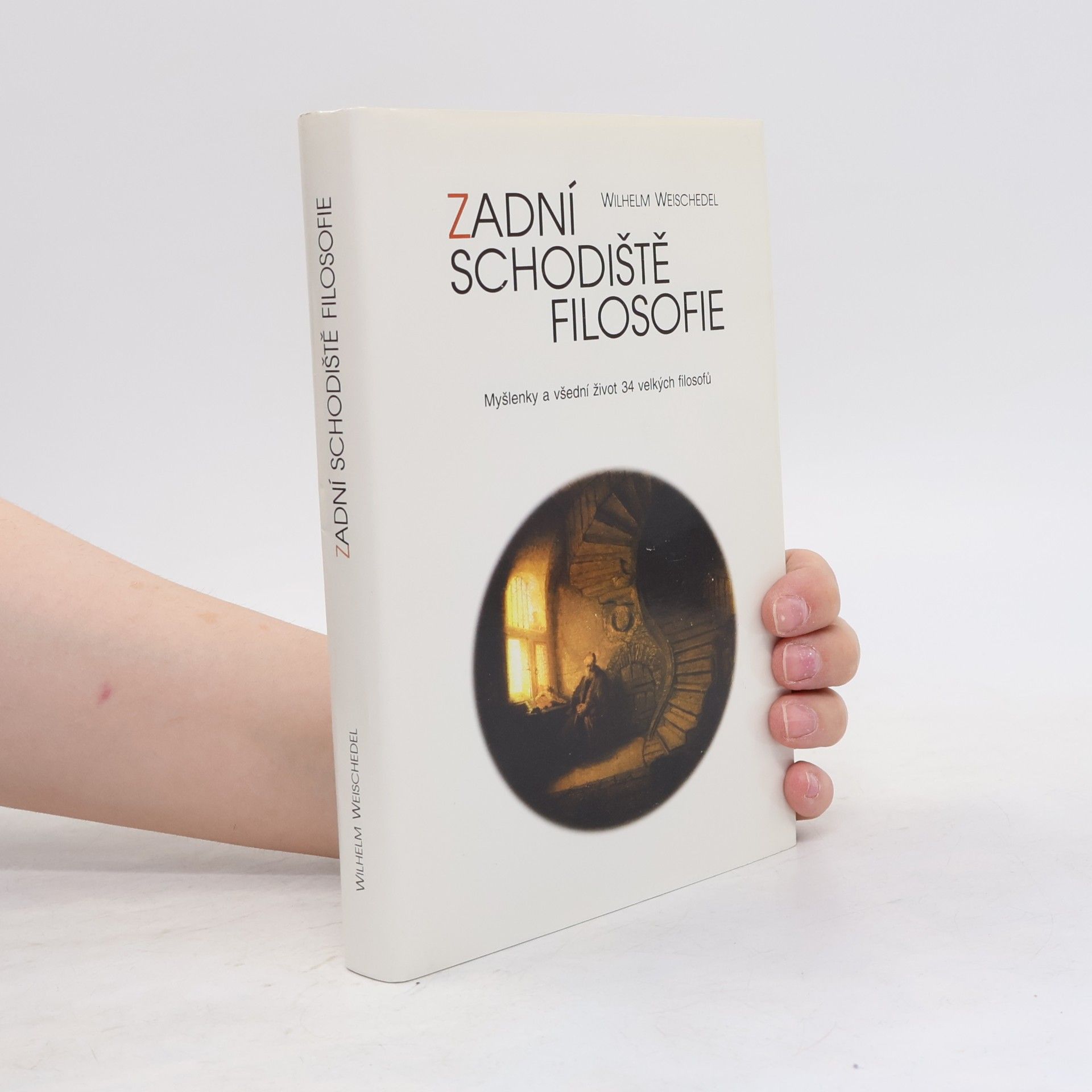 Wilhelm Weischedel Zadní schodiště filosofie