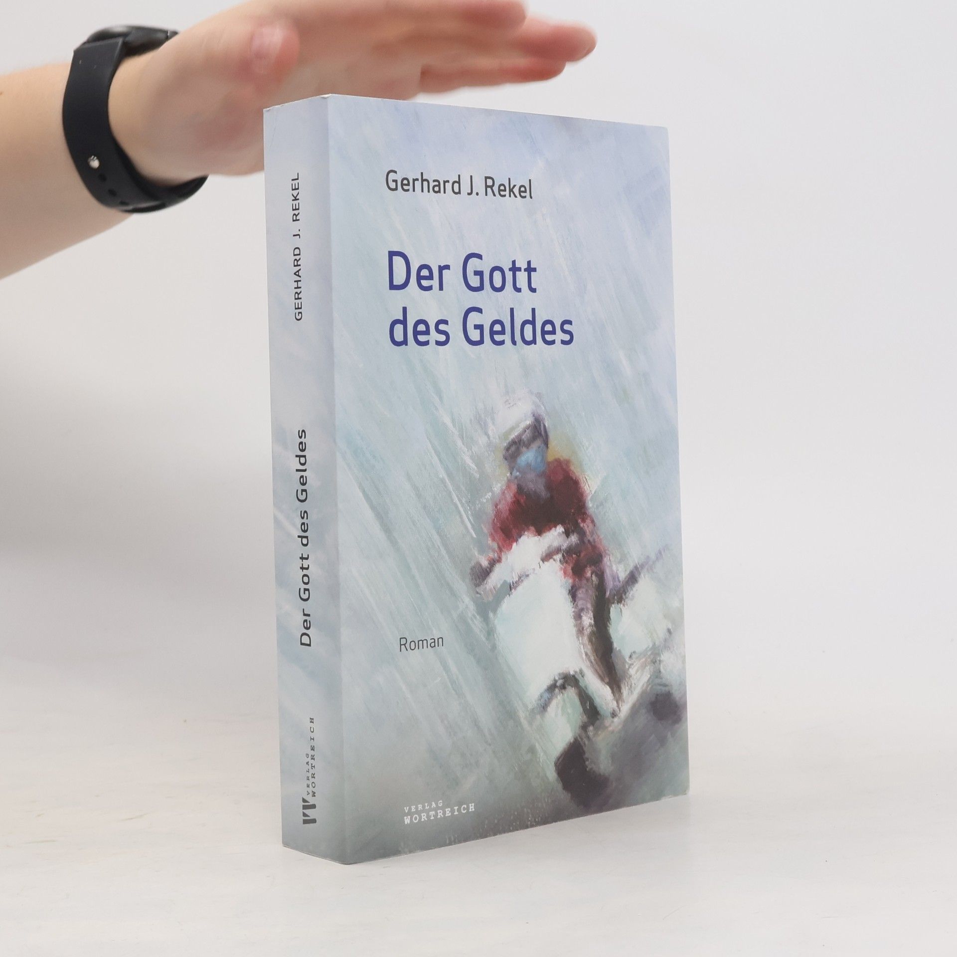Gerhard J. Rekel Der Gott des Geldes